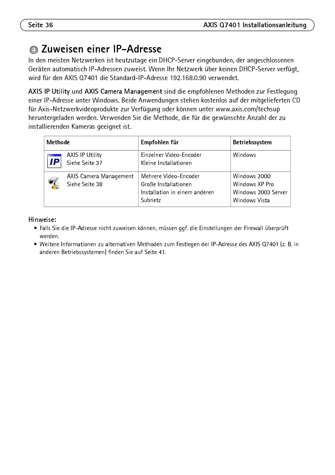 Axis Communications Q7401 manual Zuweisen einer IP-Adresse, Methode Empfohlen für Betriebssystem 