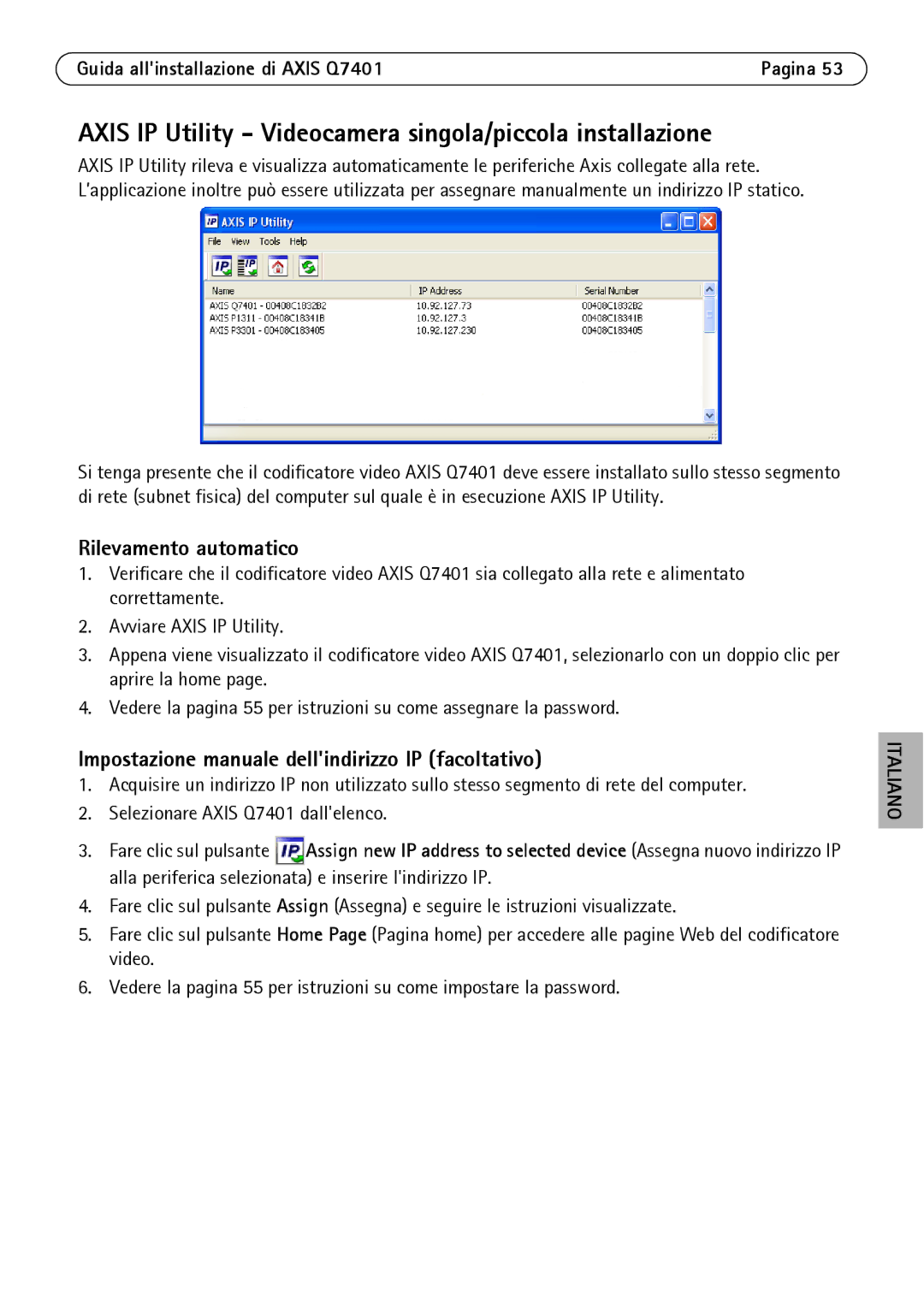 Axis Communications Q7401 manual Axis IP Utility Videocamera singola/piccola installazione, Rilevamento automatico 