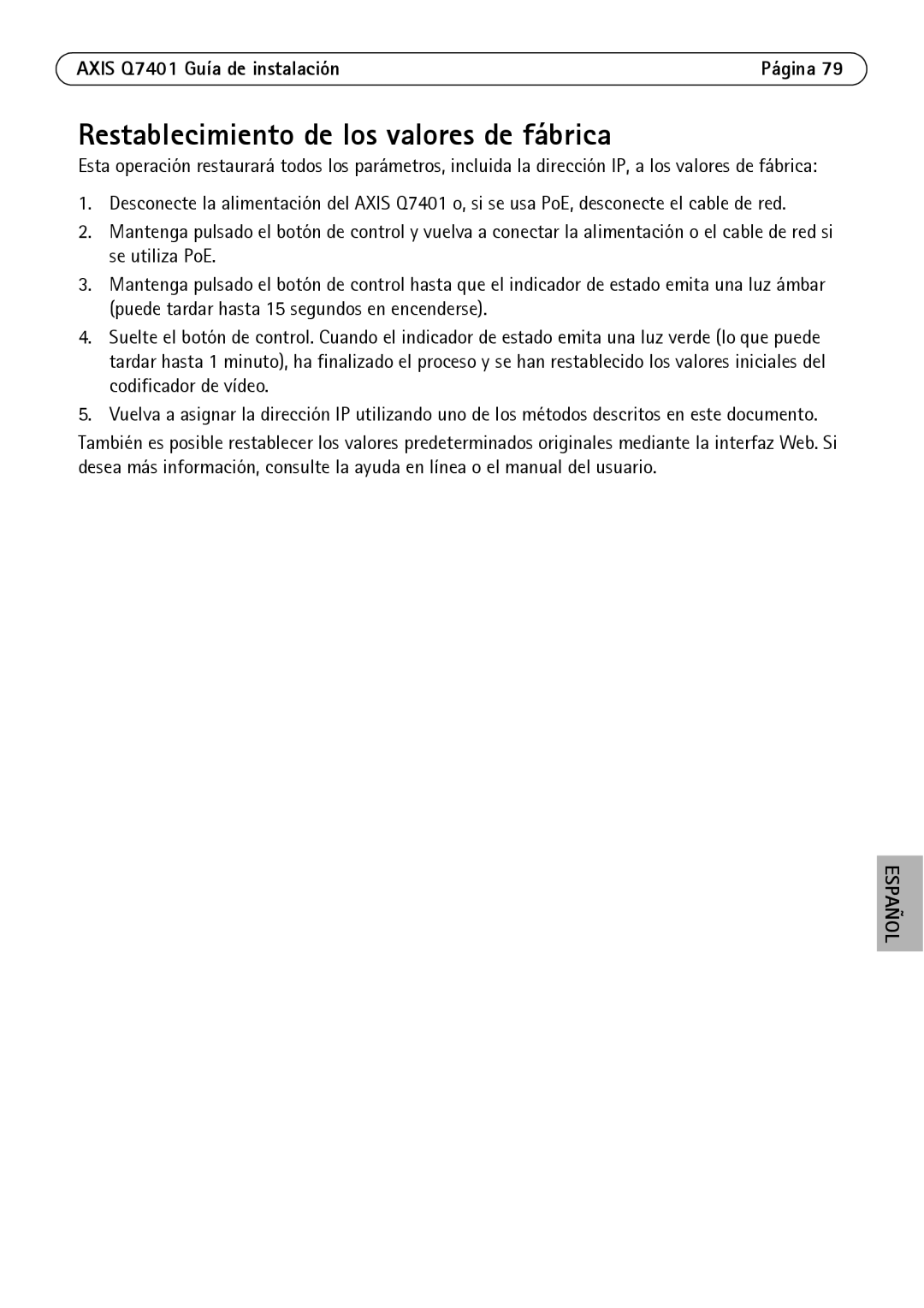 Axis Communications Q7401 manual Restablecimiento de los valores de fábrica 