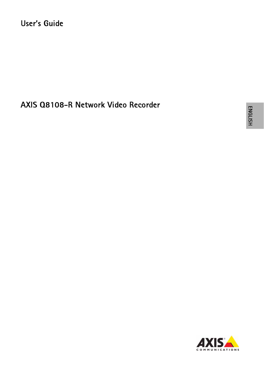 Axis Communications manual User’s Guide Axis Q8108-R Network Video Recorder, English 