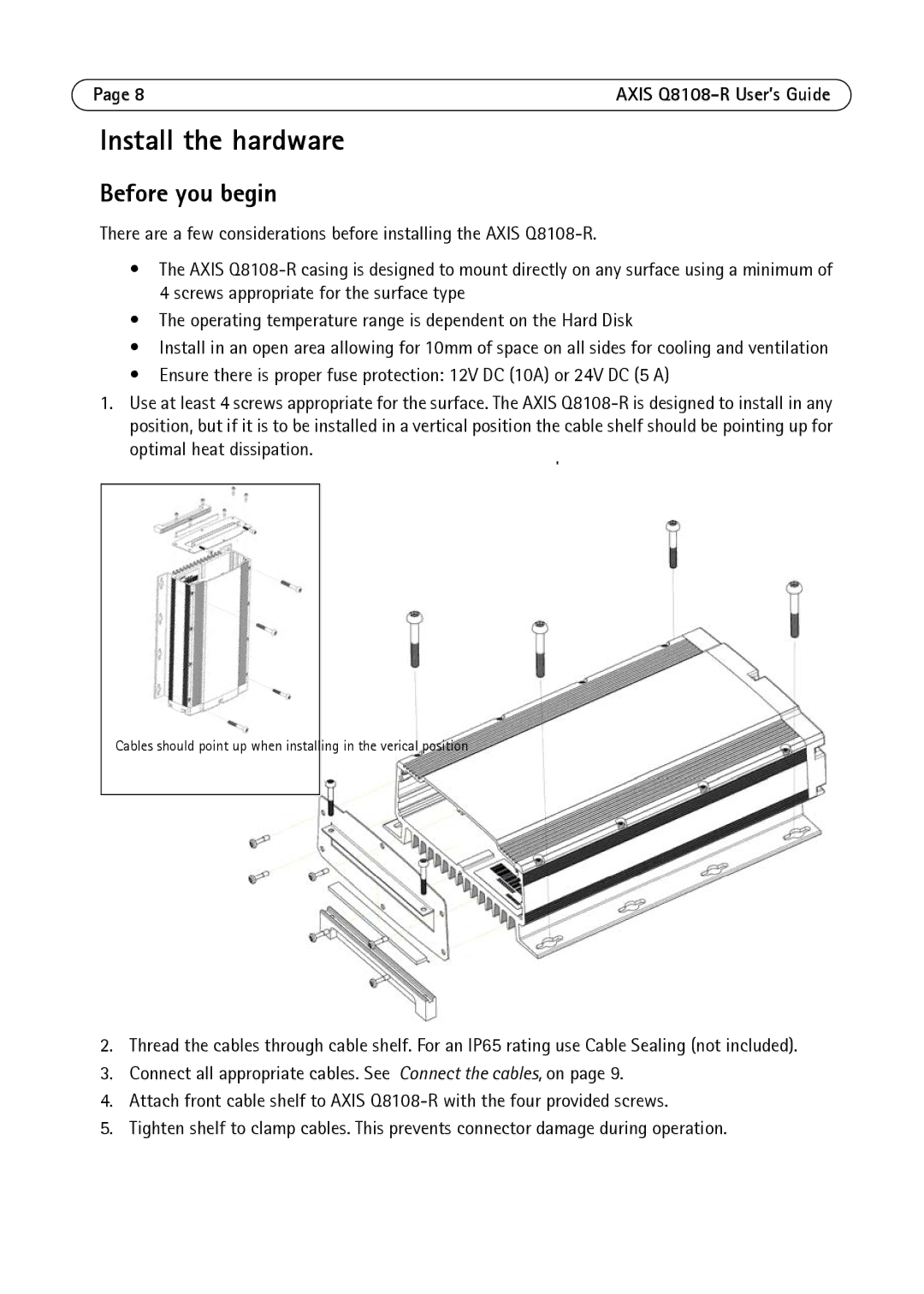 Axis Communications Q8108-R manual Install the hardware, Before you begin 