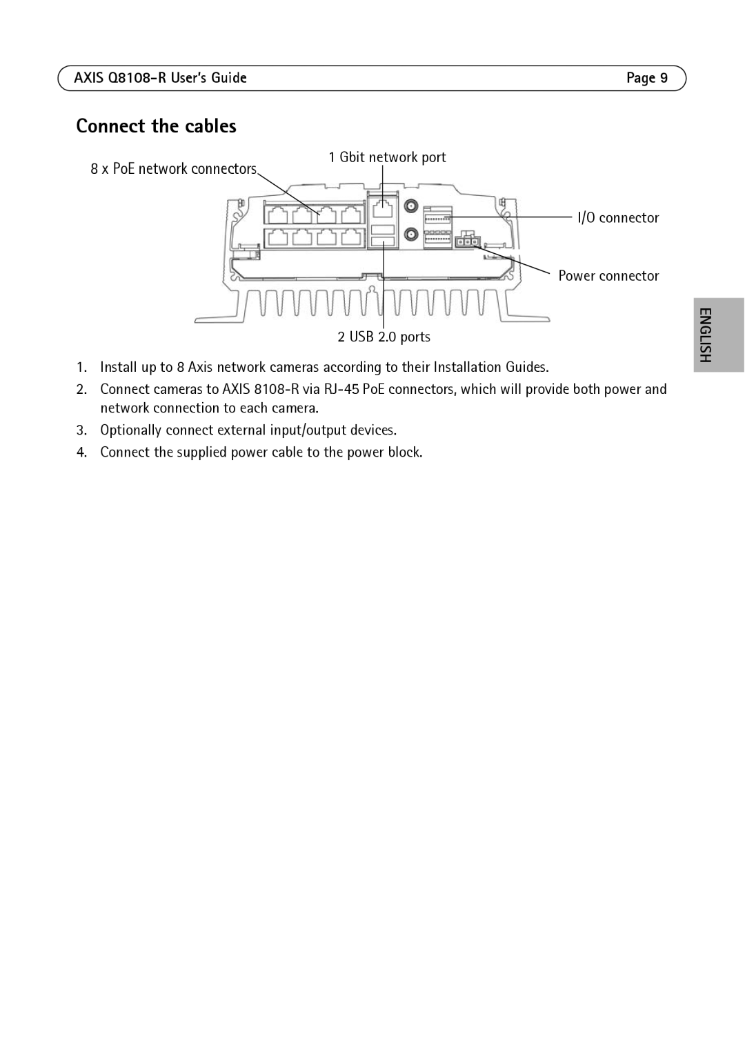 Axis Communications manual Connect the cables, Axis Q8108-R User’s Guide 