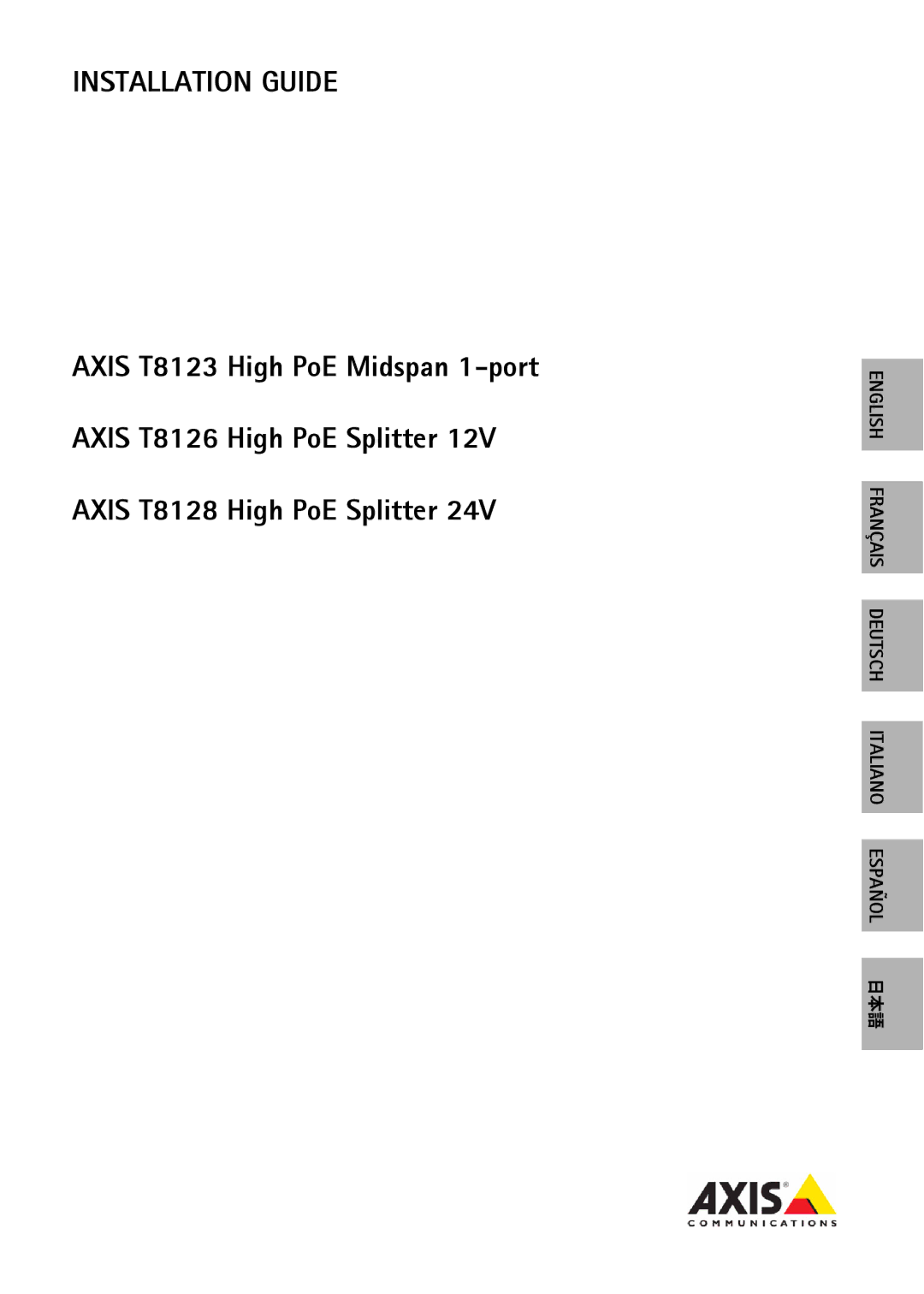 Axis Communications T8128, T8126, T8123 manual Installation Guide 