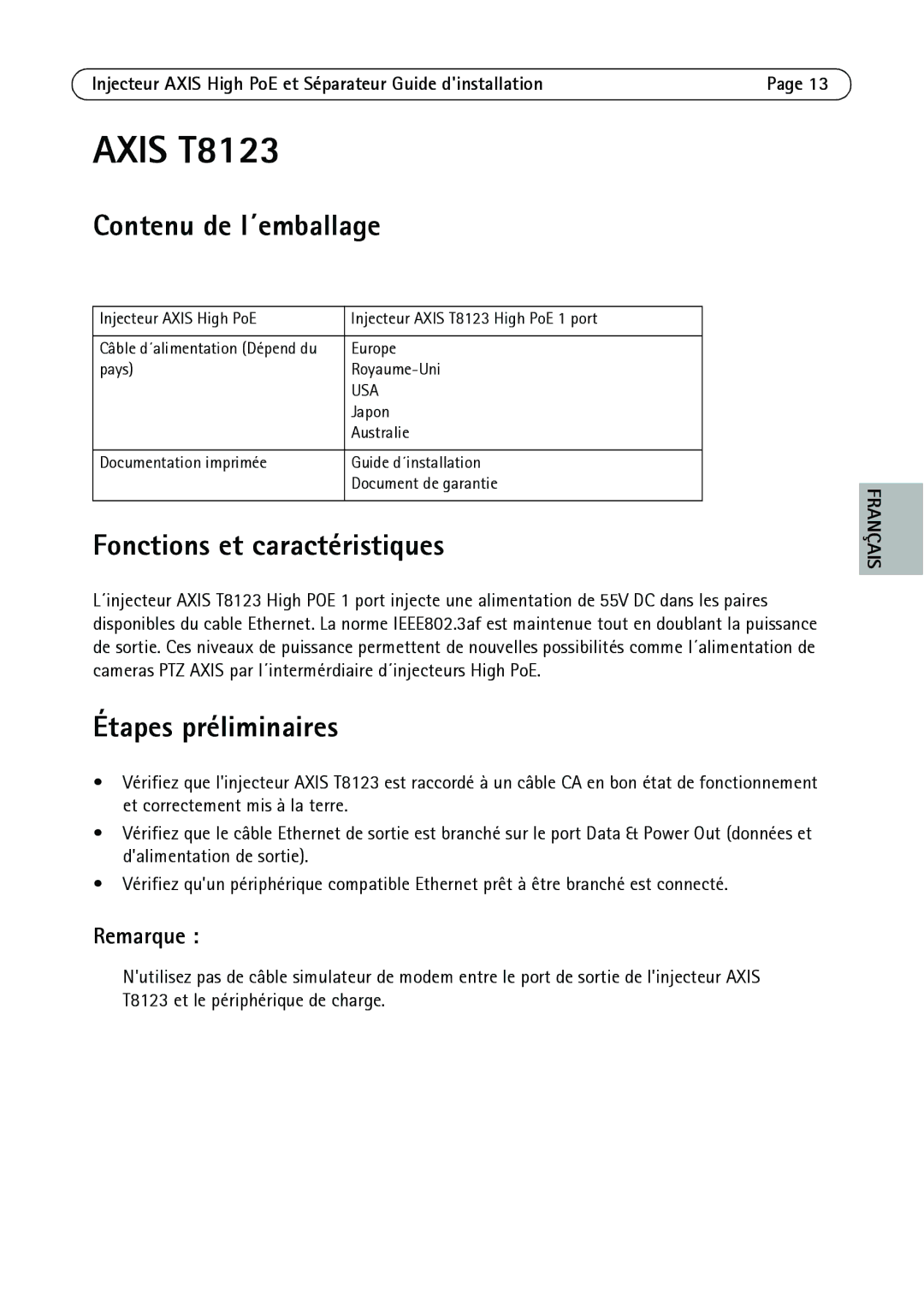 Axis Communications T8128, T8126, T8123 manual Contenu de l´emballage, Fonctions et caractéristiques, Étapes préliminaires 