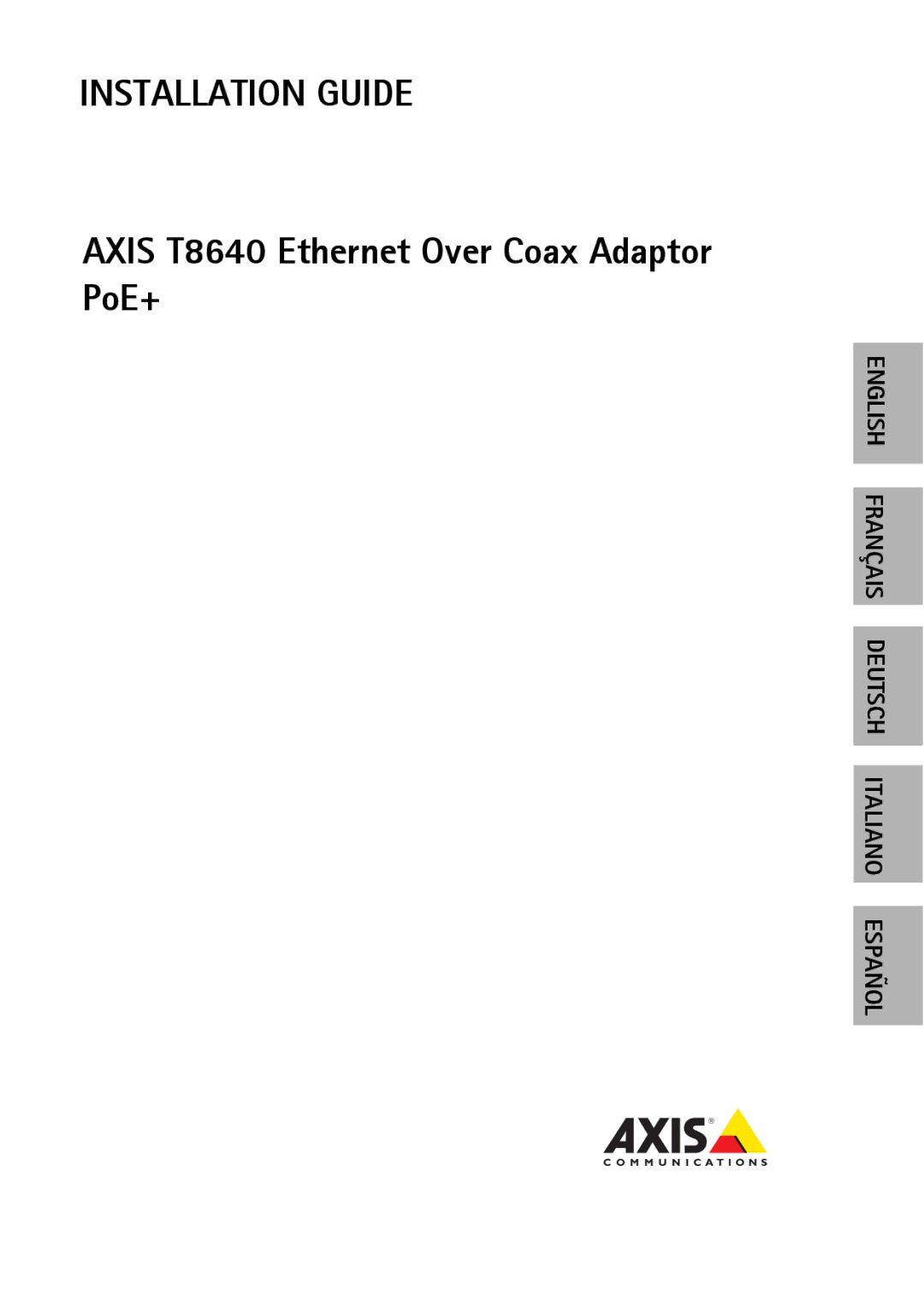 Axis Communications T8640 manual Installation Guide 