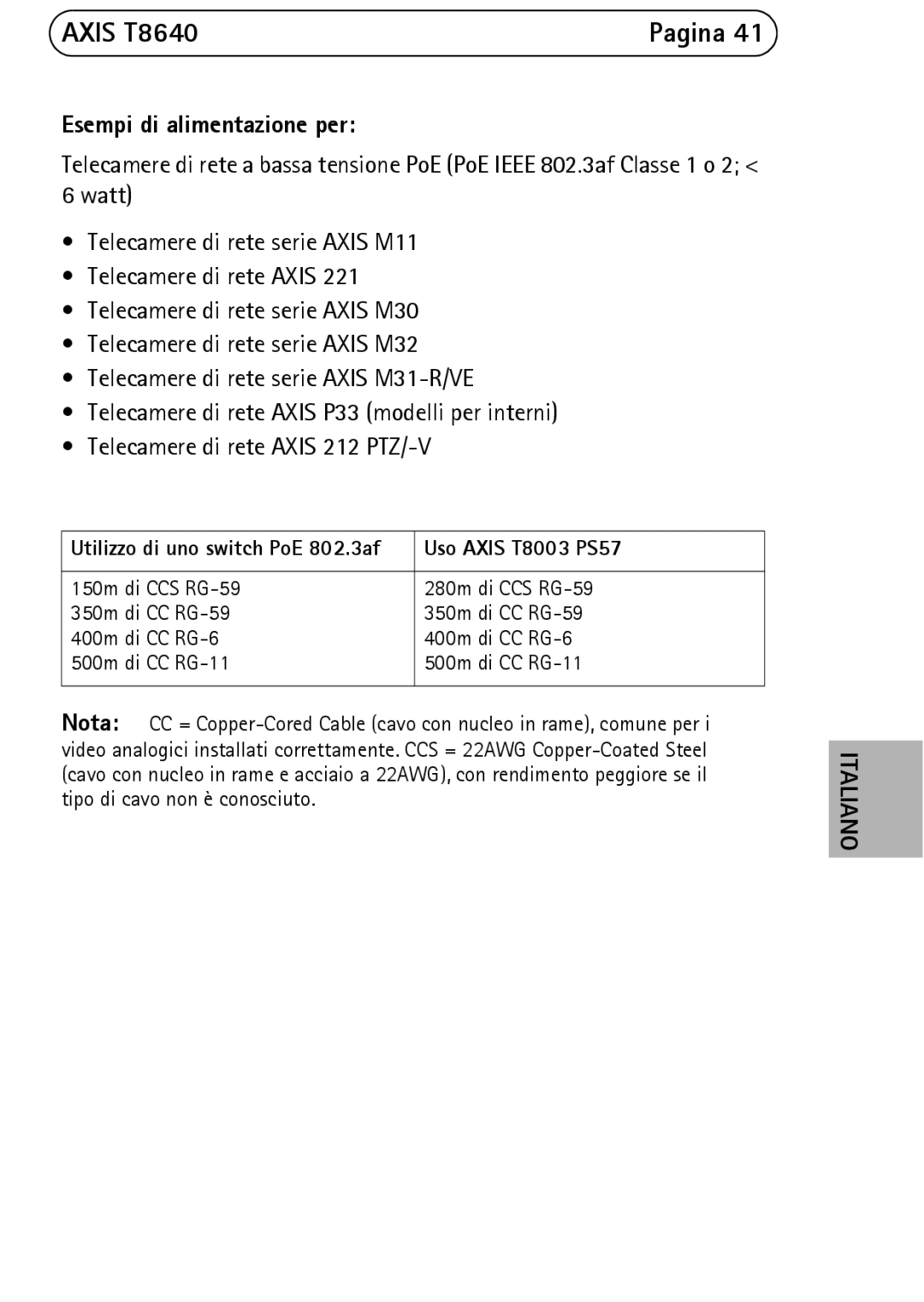 Axis Communications T8640 manual Esempi di alimentazione per, Utilizzo di uno switch PoE 802.3af Uso Axis T8003 PS57 