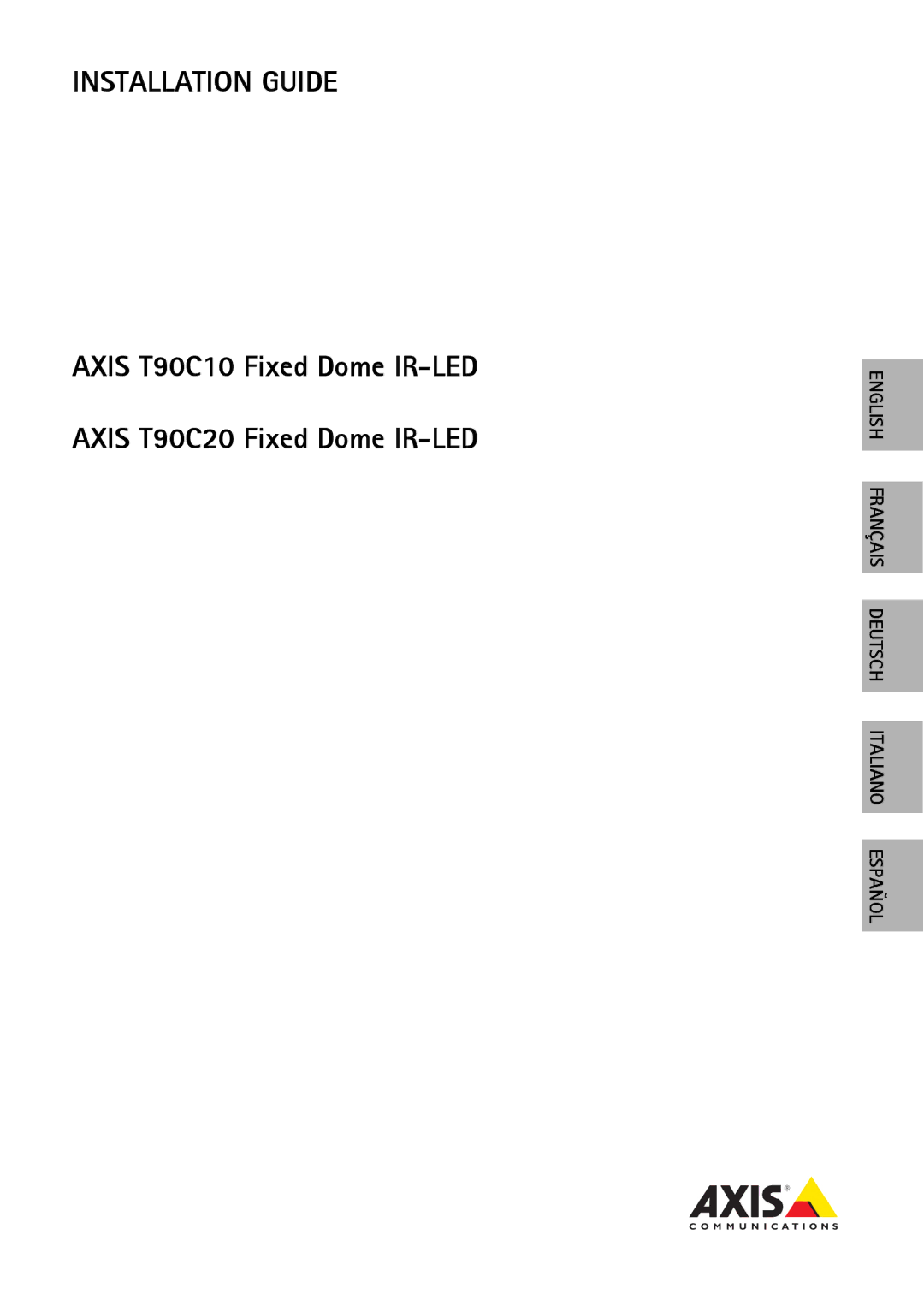 Axis Communications T90C20, T90C10 manual Installation Guide 