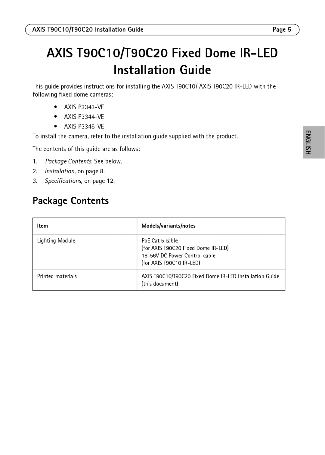 Axis Communications manual Installation Guide, AXIS T90C10/T90C20 Fixed Dome IR-LED, Package Contents, English 
