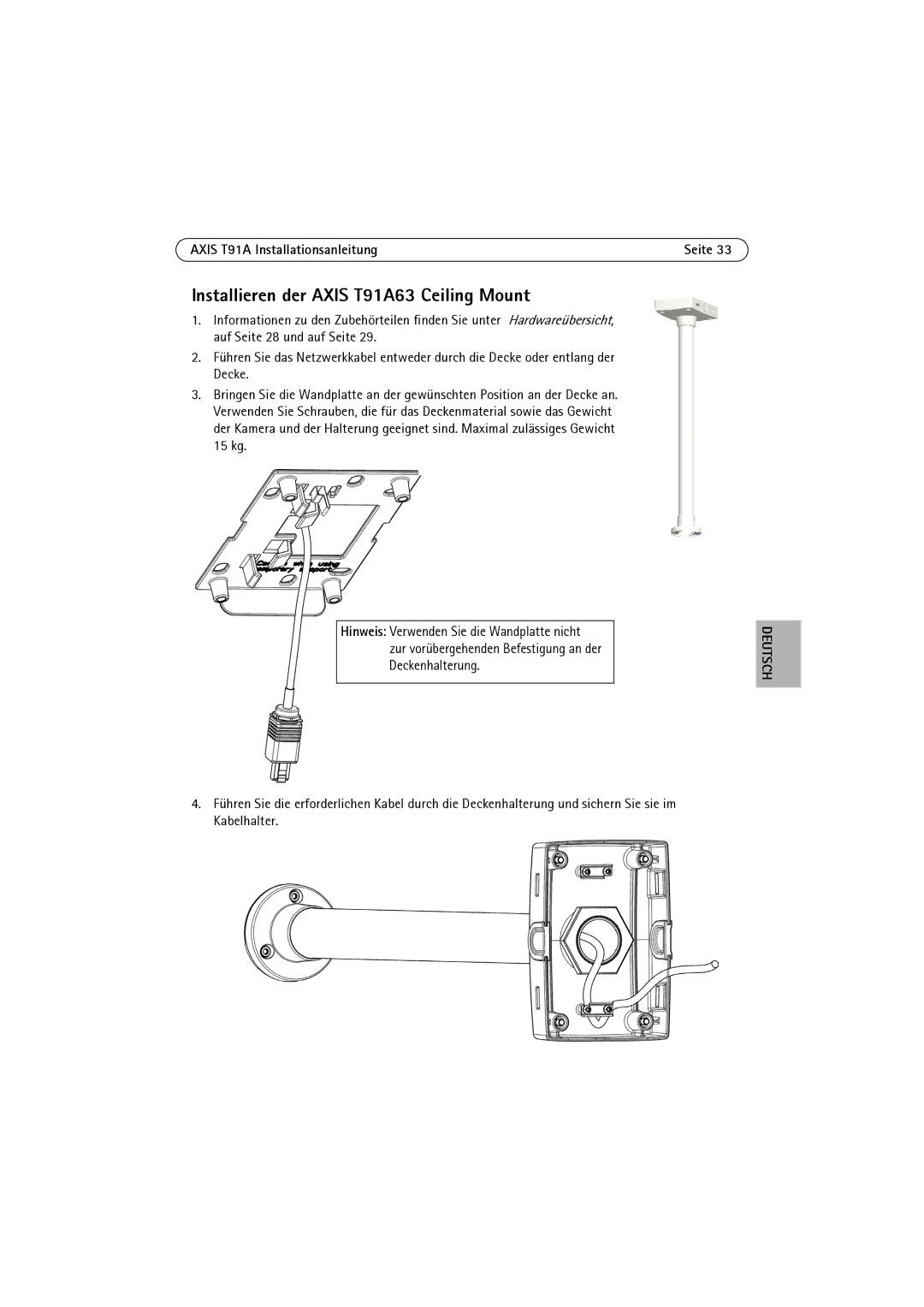 Axis Communications t91a61 manual Installieren der Axis T91A63 Ceiling Mount 