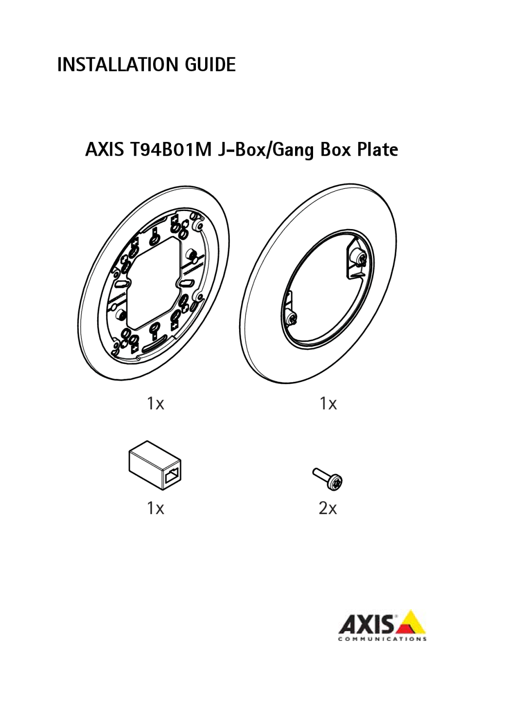 Axis Communications manual Installation Guide, Axis T94B01M J-Box/Gang Box Plate, 1x1x 1x2x 