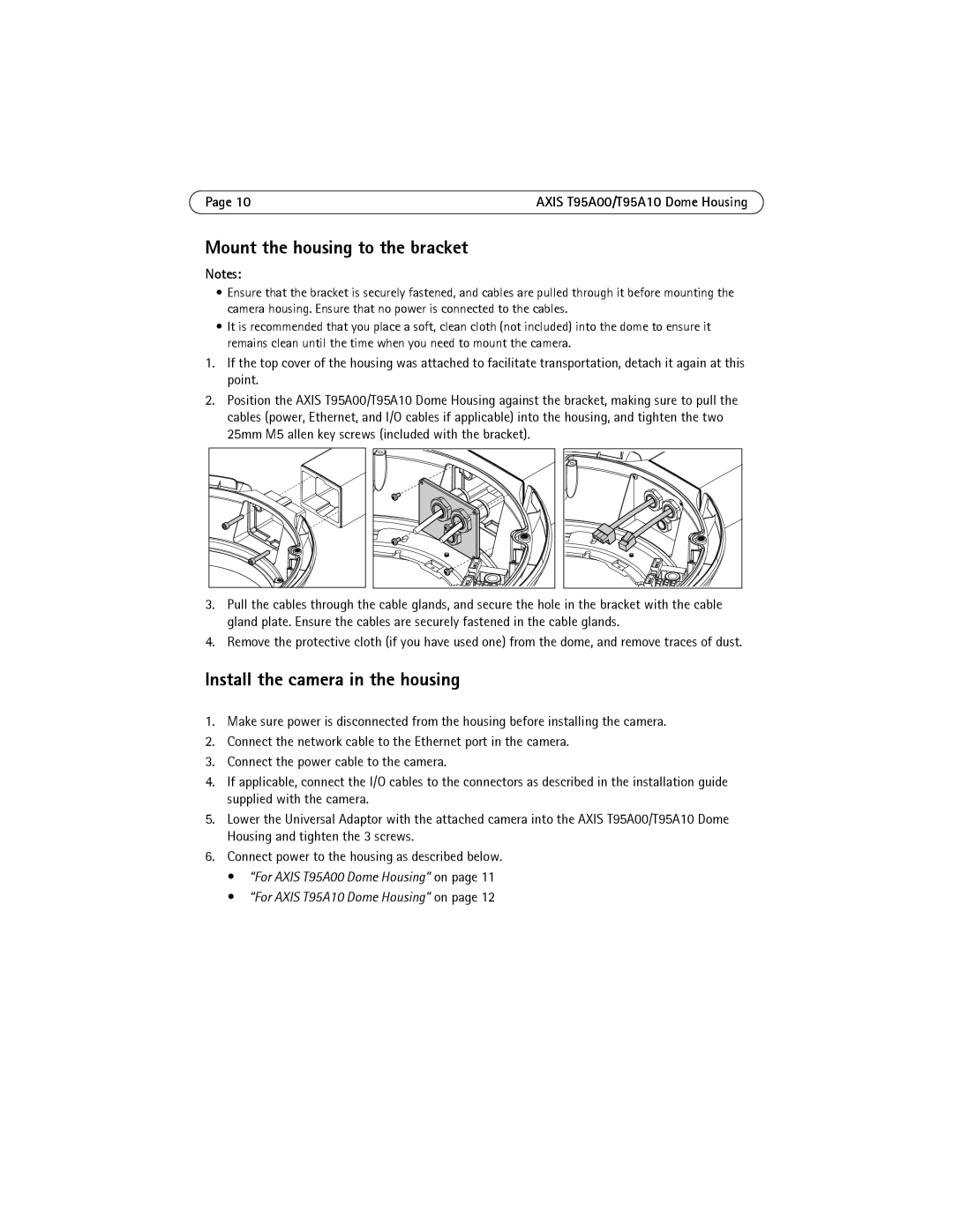 Axis Communications T95A10, T95A00 manual Mount the housing to the bracket, Install the camera in the housing 