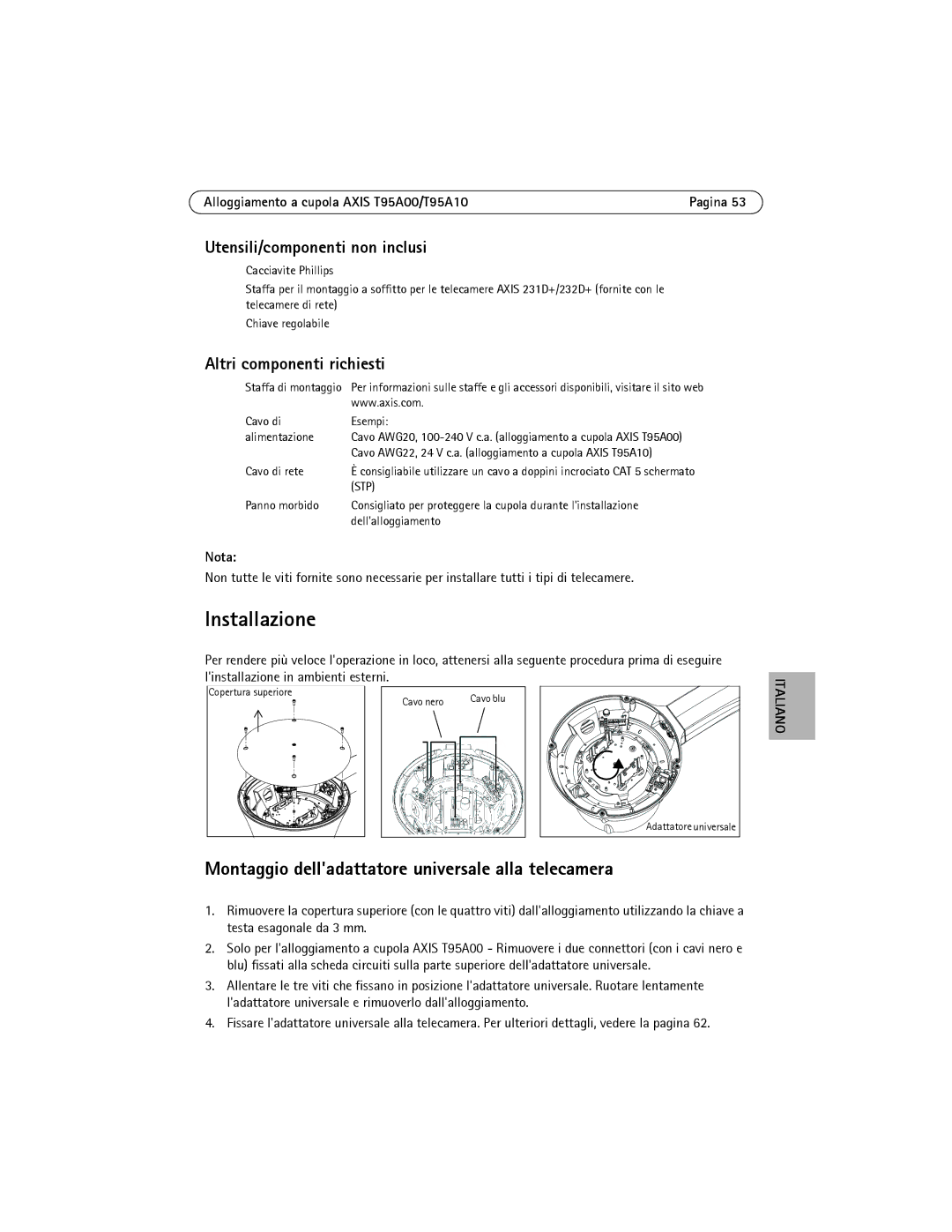 Axis Communications T95A00 Installazione, Montaggio delladattatore universale alla telecamera, Altri componenti richiesti 