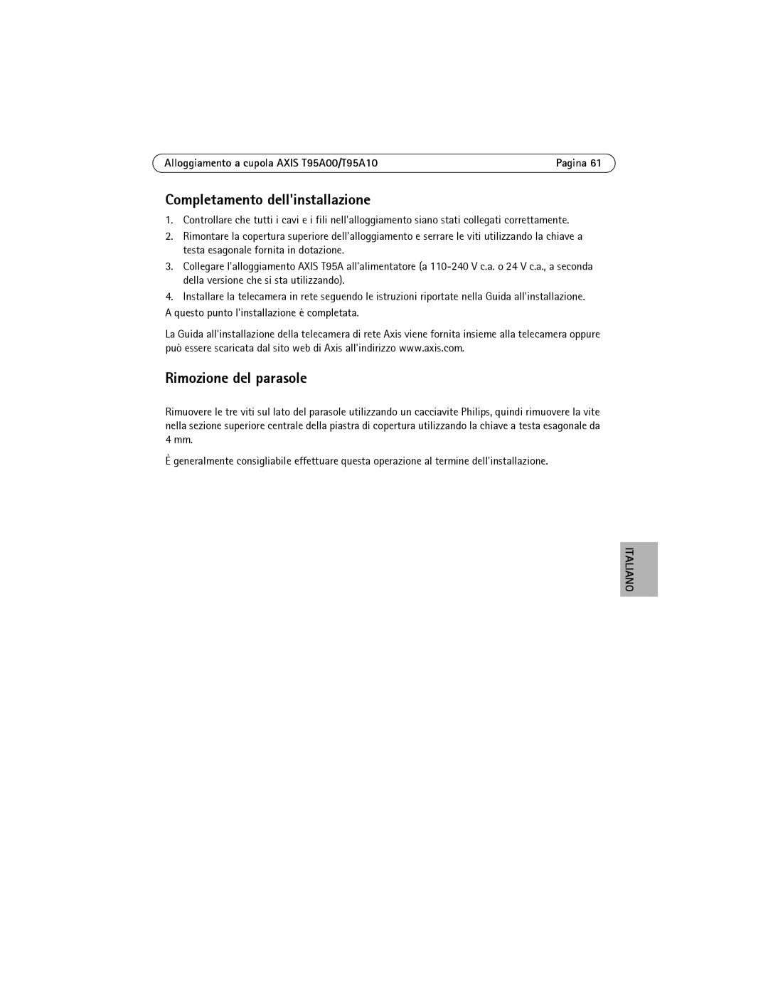 Axis Communications T95A00, T95A10 manual Completamento dellinstallazione, Rimozione del parasole 