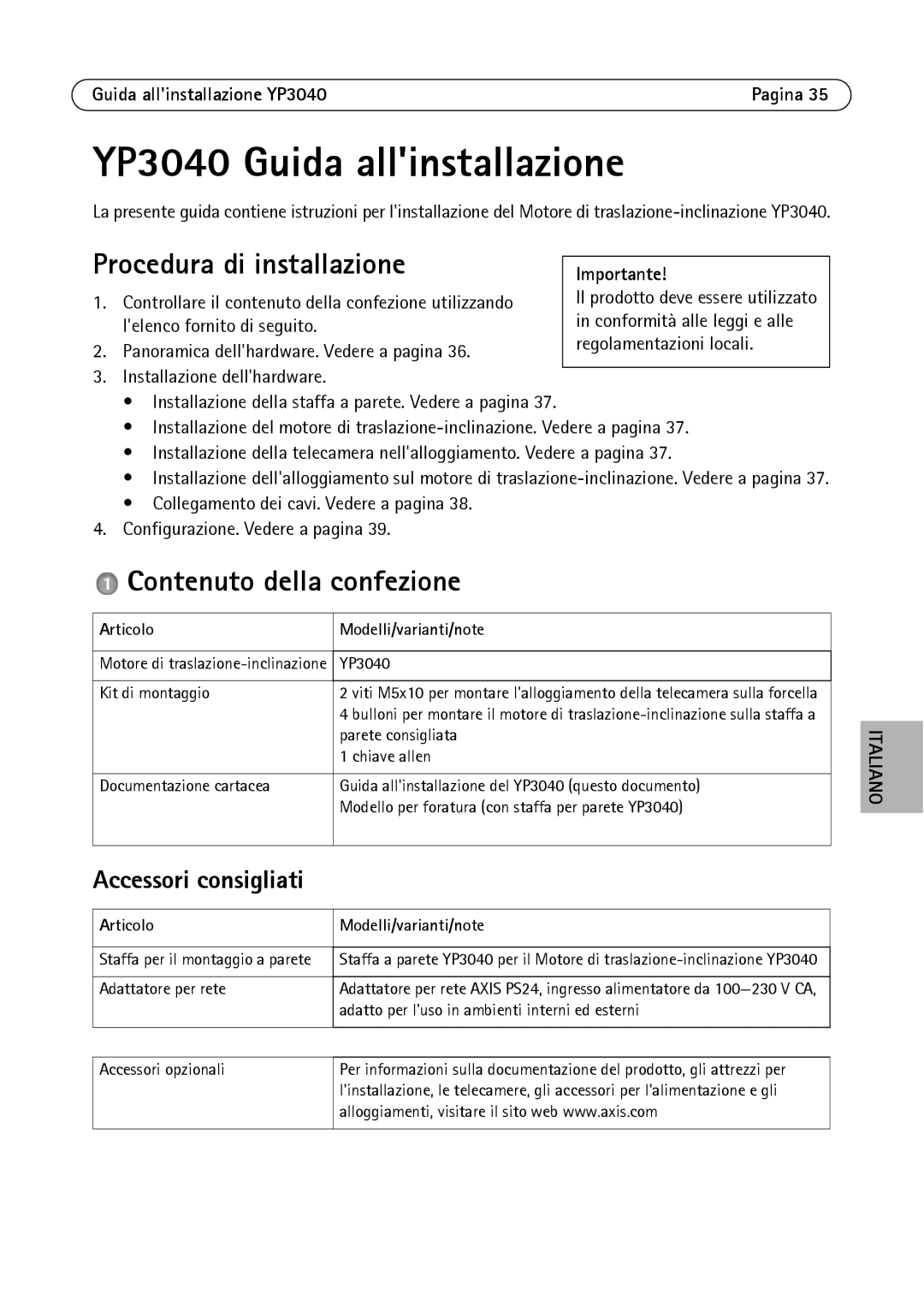 Axis Communications YP3040 manual Procedura di installazione, Contenuto della confezione, Accessori consigliati 