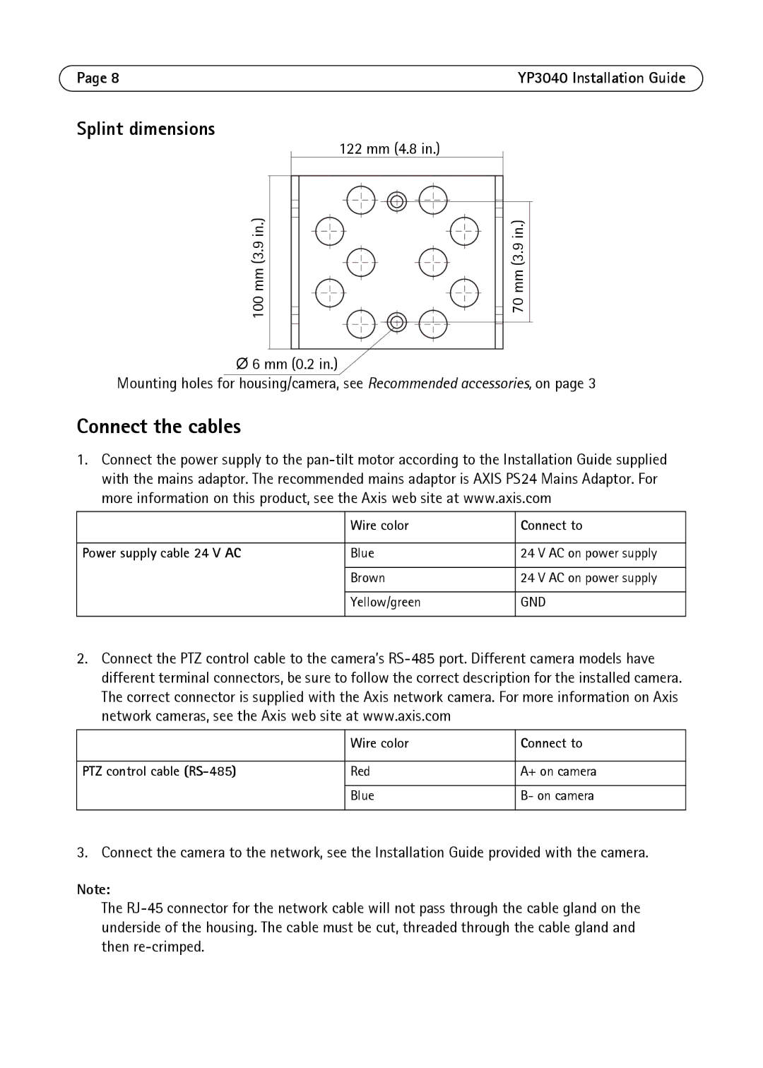 Axis Communications YP3040 manual Connect the cables, Splint dimensions, Wire color Connect to Power supply cable 24 V AC 