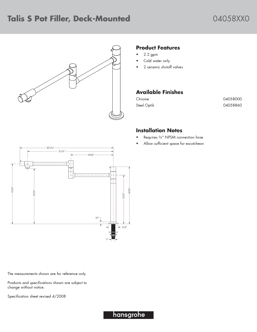 Axor specifications Talis S Pot Filler, Deck-Mounted 04058XX0, Product Features, Available Finishes, Installation Notes 