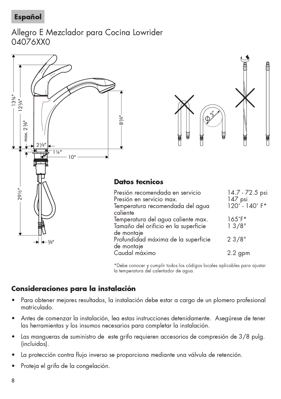 Axor 04076XX0 installation instructions Español, Datos tecnicos, Consideraciones para la instalación 