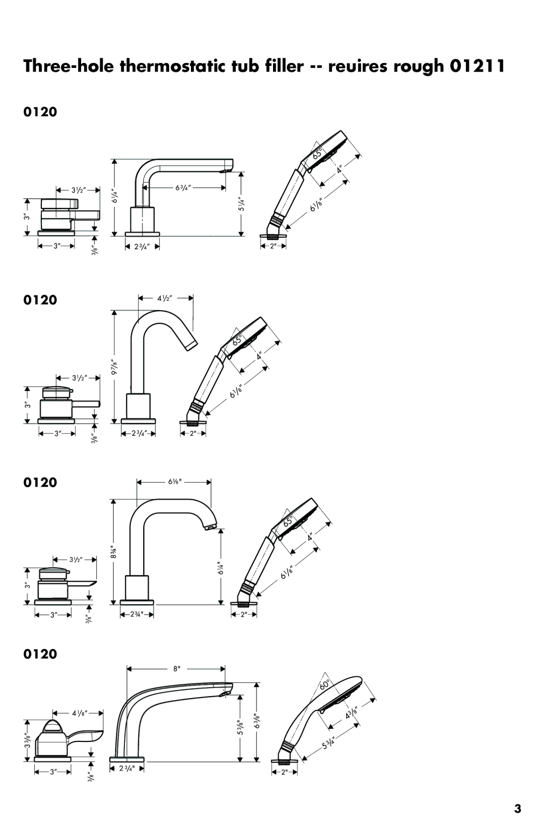 Axor 04131XX0, 04139XX0, 04140XX0, 04128XX0, 04127XX0, 04126XX0, 04136XX0 Three-hole thermostatic tub filler -- requires rough 