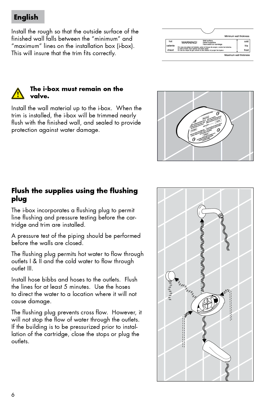 Axor 0607XX0 installation instructions Flush the supplies using the flushing plug, I-box must remain on the valve 