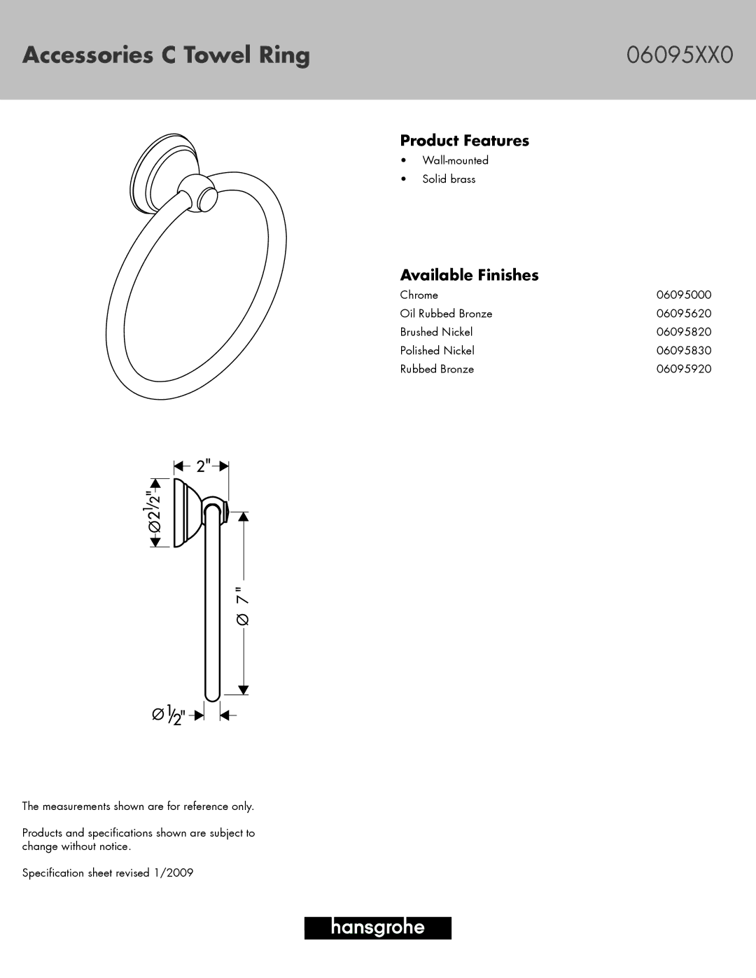 Axor 06095000, 06095830, 06095820 specifications Accessories C Towel Ring 06095XX0, Product Features, Available Finishes 