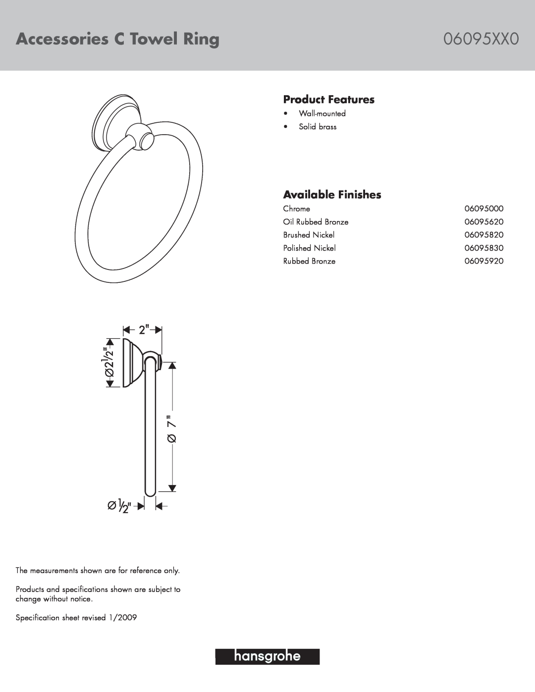 Axor 06095000, 06095830, 06095820 specifications Accessories C Towel Ring, 06095XX0, Product Features, Available Finishes 