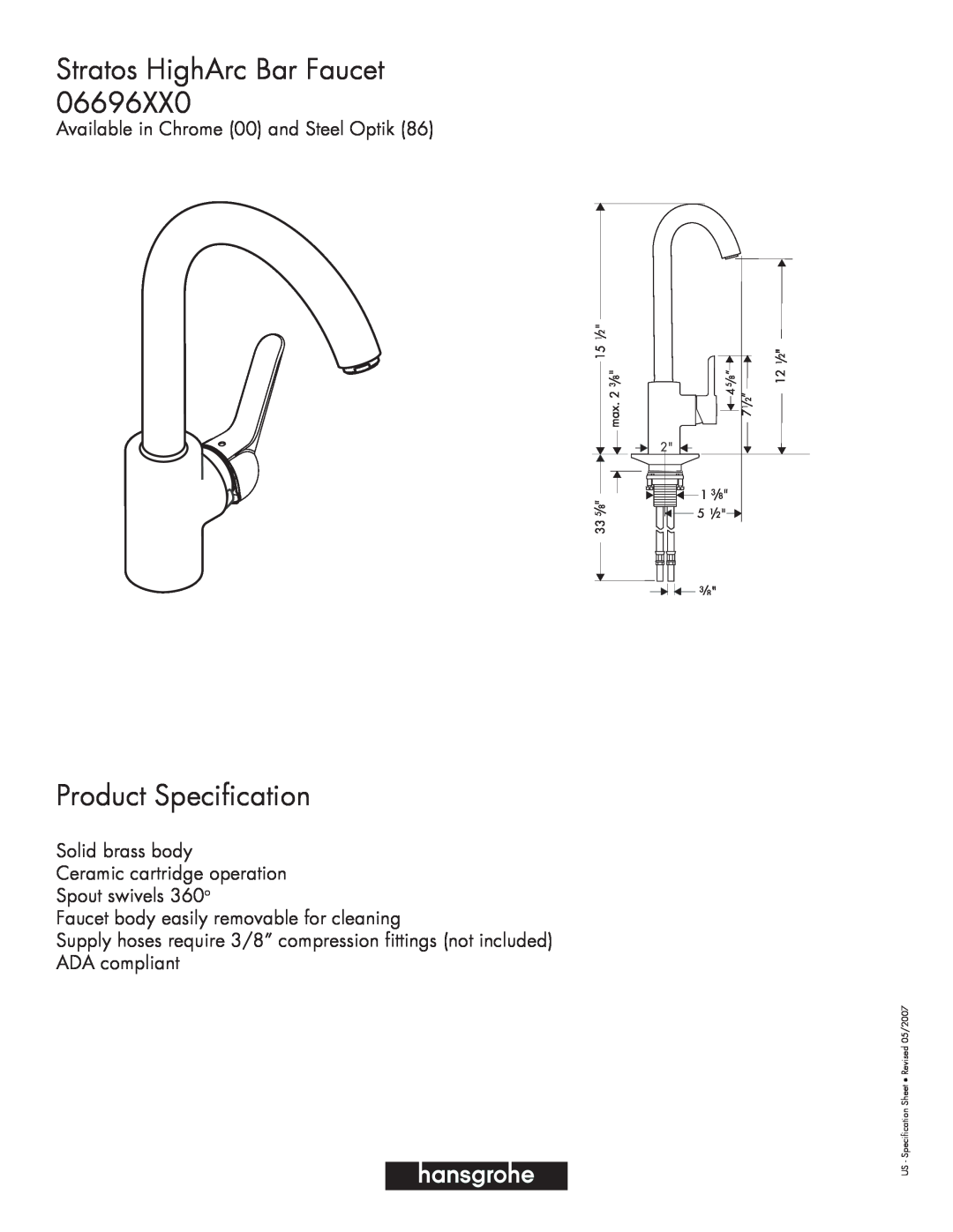Axor 06696XX0 specifications Stratos HighArc Bar Faucet, Product Specification, Available in Chrome 00 and Steel Optik 