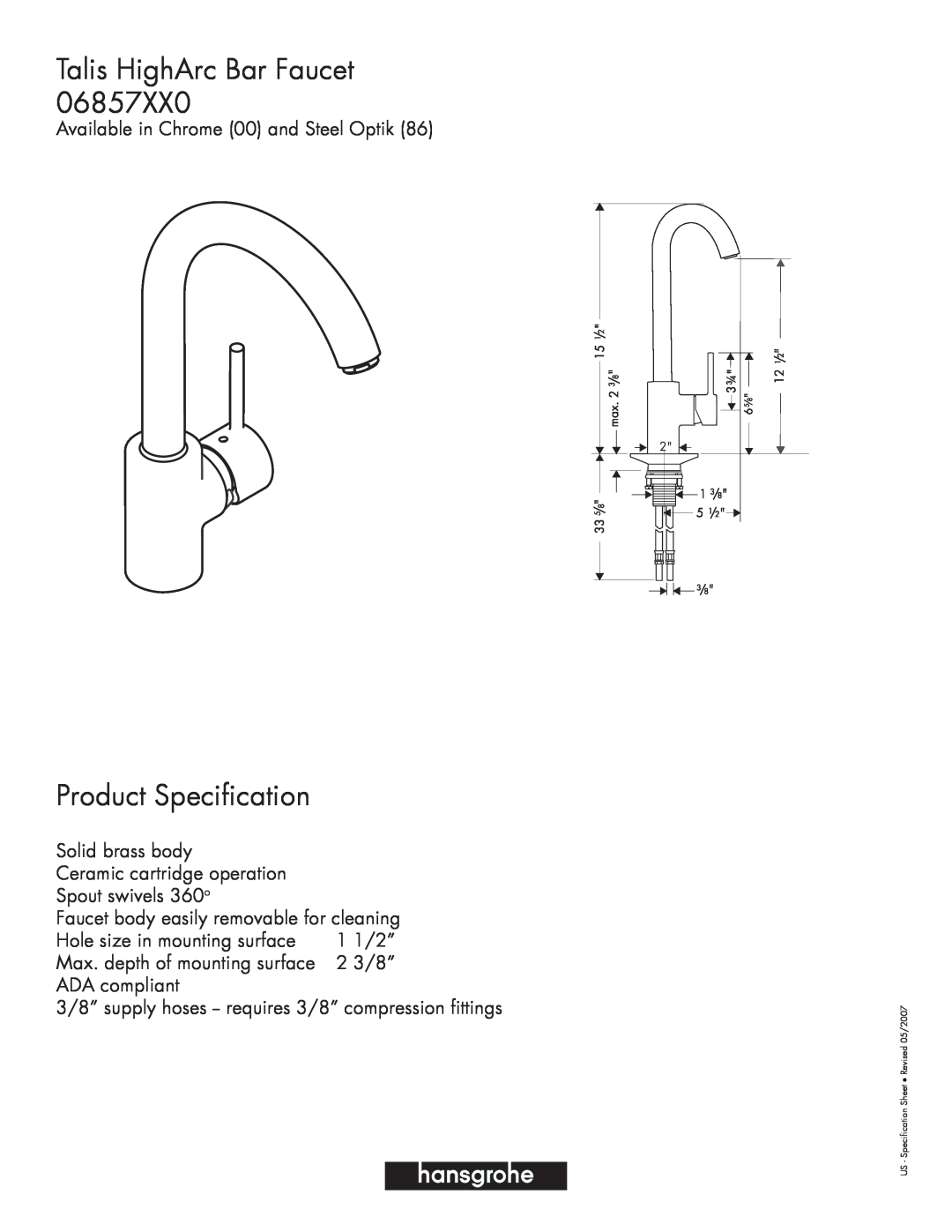 Axor 06857XX0 specifications Talis HighArc Bar Faucet, Product Specification, Available in Chrome 00 and Steel Optik 
