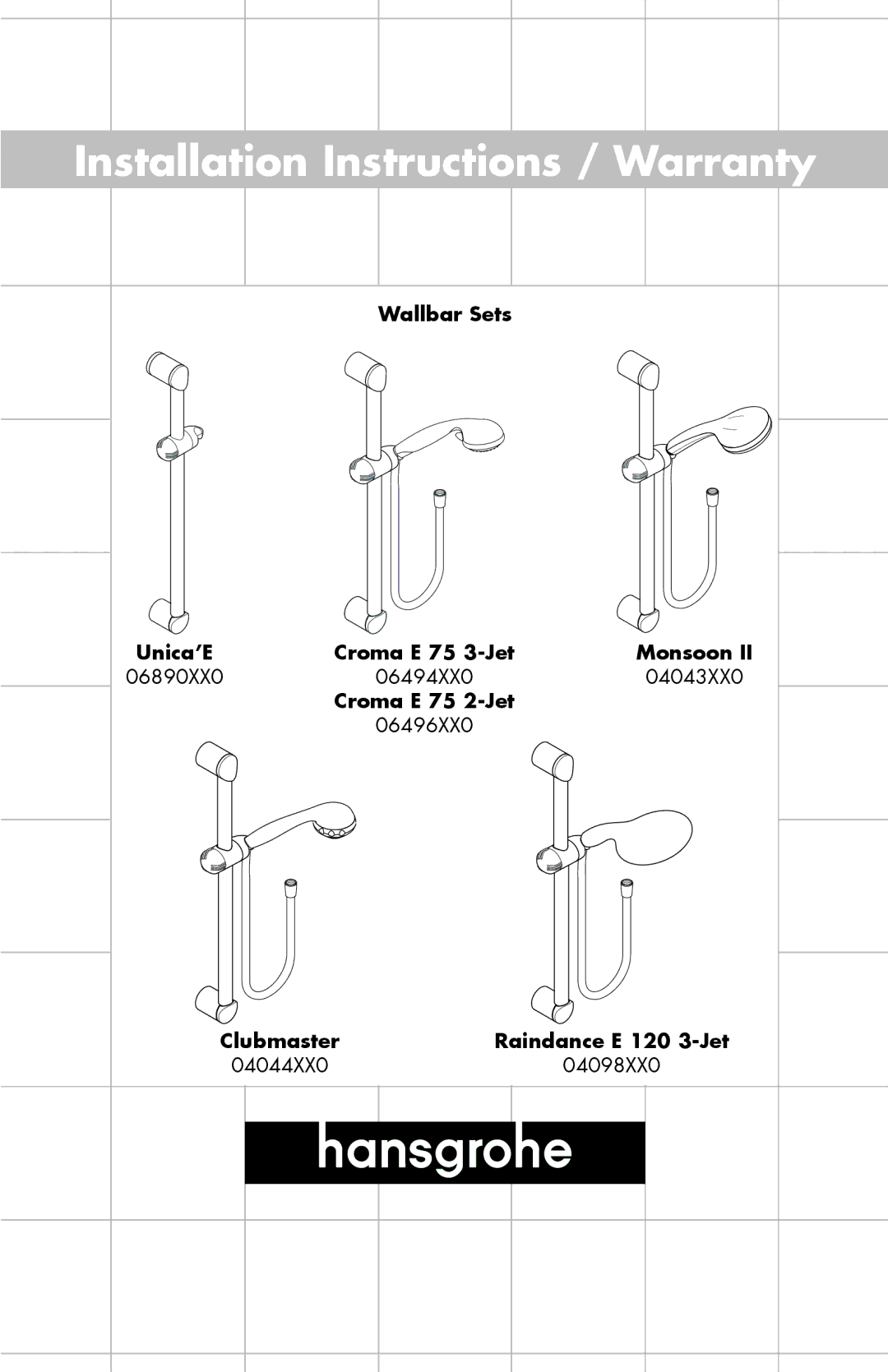 Axor 06494XX0, 06890XX0, 06496XX0, 04043XX0, 04044XX0, 04098XX0 installation instructions Installation Instructions / Warranty 