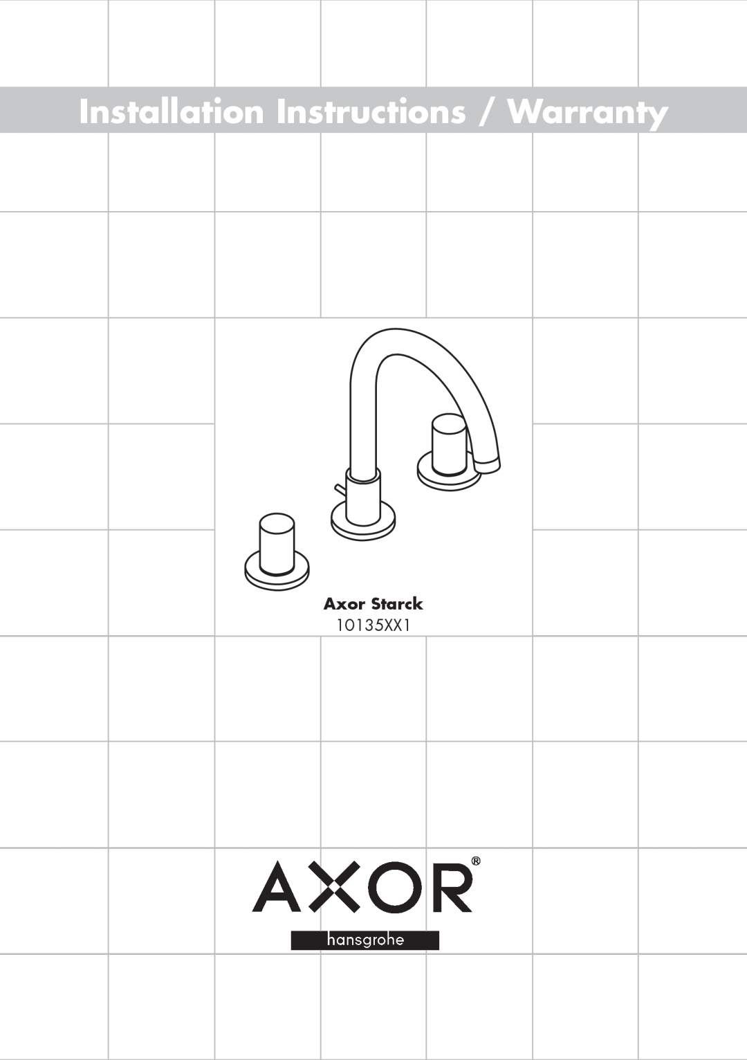 Axor 10135XX1 installation instructions Installation Instructions / Warranty, Axor Starck 