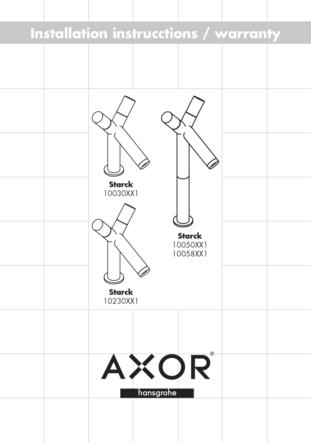 Axor 10058XX1, 10230XX1, 10030XX1, 10050XX1 warranty Installation instrucctions / warranty 