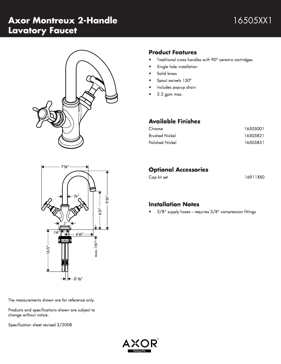 Axor 16505831 specifications Axor Montreux 2-Handle, 16505XX1, Lavatory Faucet, Product Features, Available Finishes 