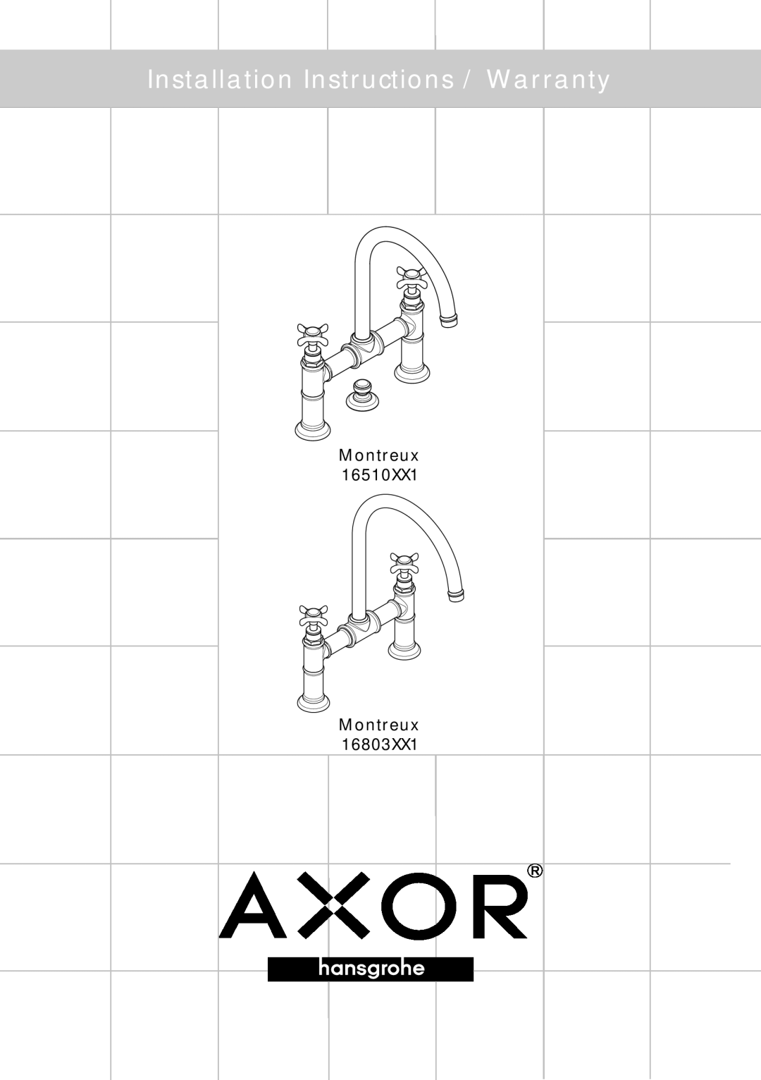 Axor 16803XX1, 16510XX1 installation instructions Montreux, Installation Instructions / Warranty 