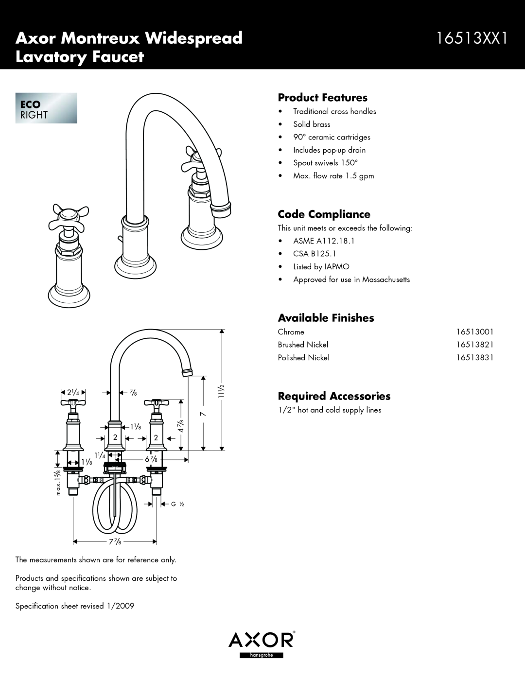 Axor 16513001 specifications Axor Montreux Widespread, 16513XX1, Lavatory Faucet, Product Features, Code Compliance 