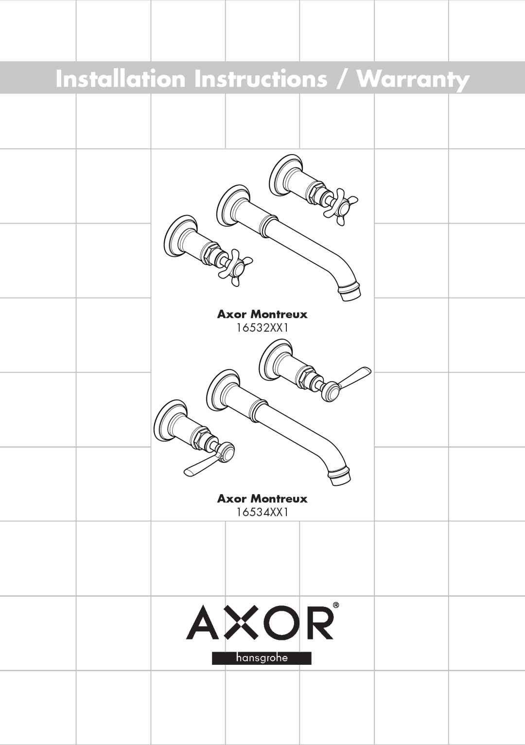 Axor 16534XX1 installation instructions Axor Montreux, Installation Instructions / Warranty 
