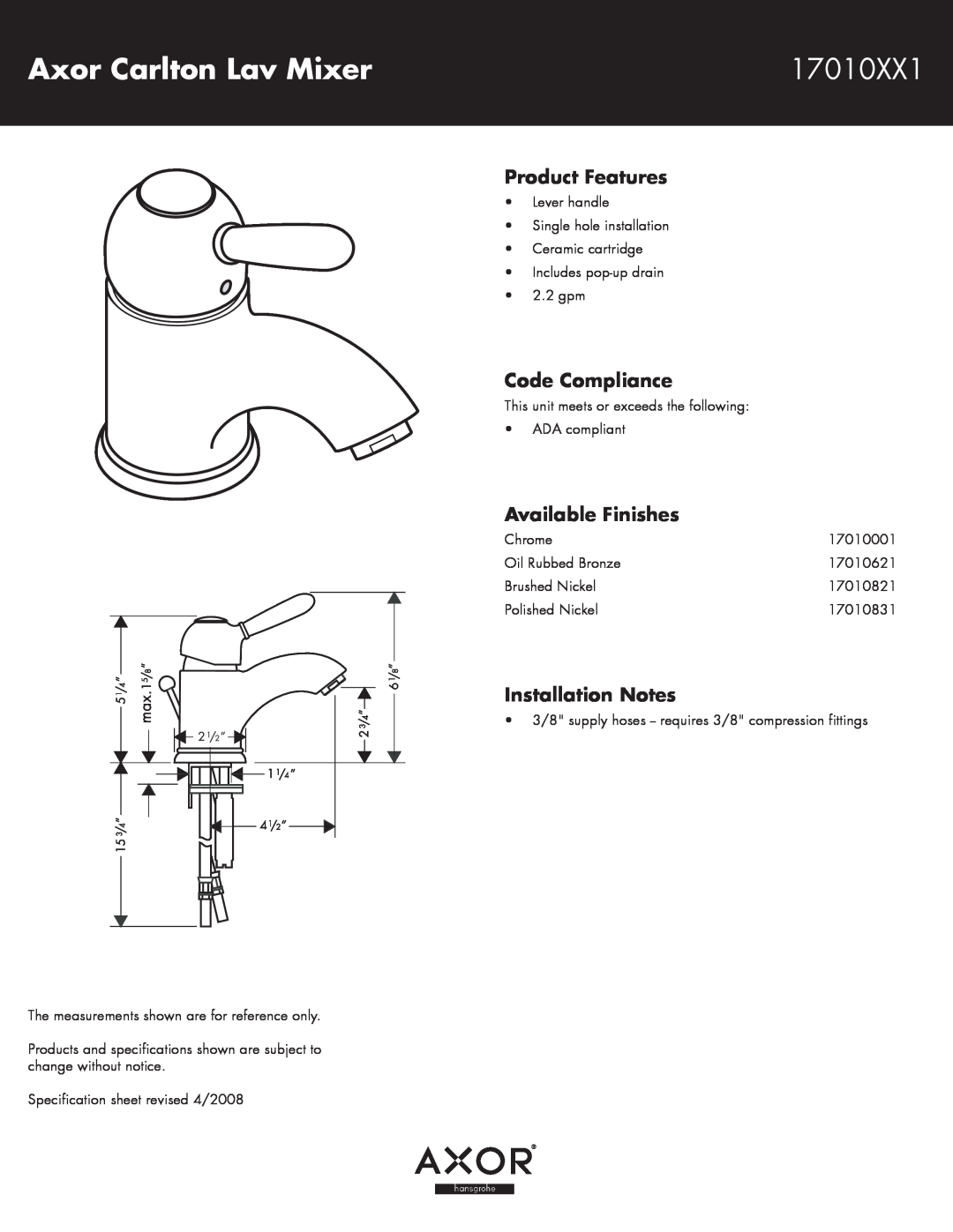 Axor 17010XX1 specifications Axor Carlton Lav Mixer, Product Features, Code Compliance, Available Finishes 