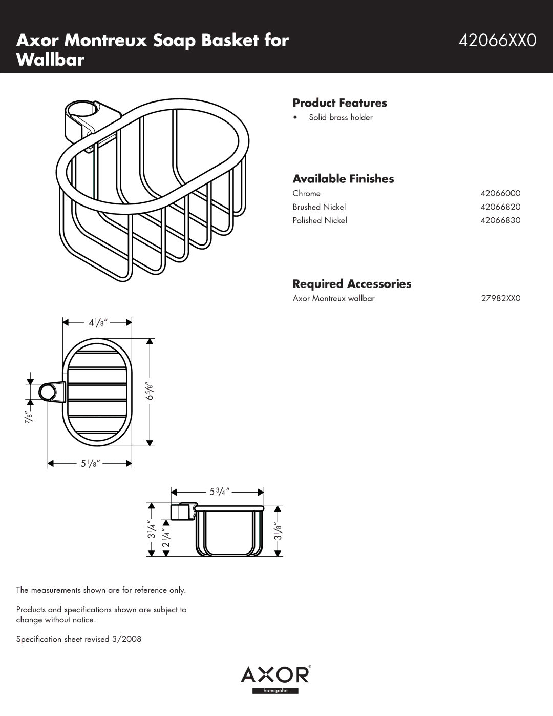 Axor 27982XX0 specifications Axor Montreux Soap Basket for 42066XX0 Wallbar, Product Features, Available Finishes 