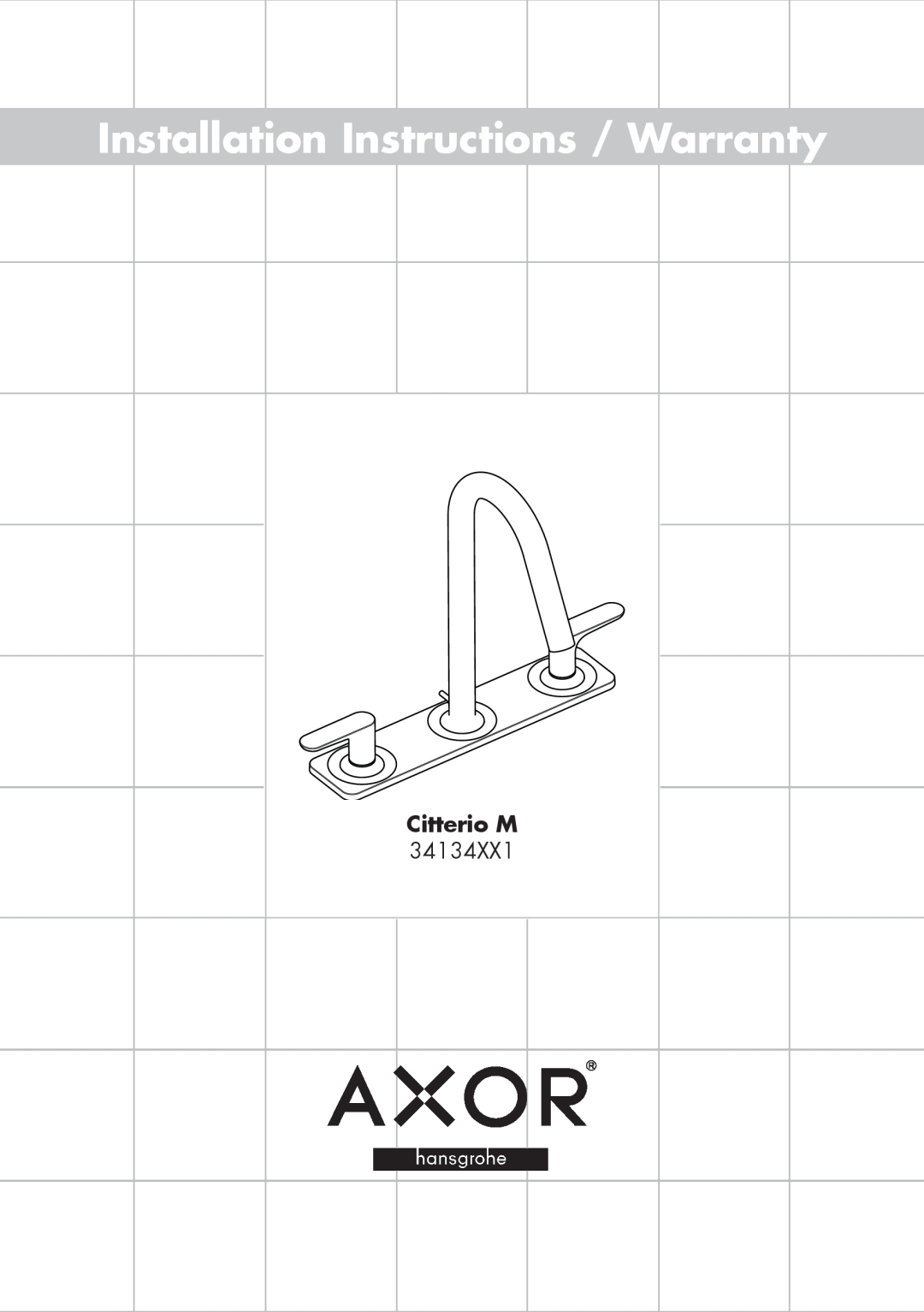 Axor 34134XX1 installation instructions Citterio M, Installation Instructions / Warranty 