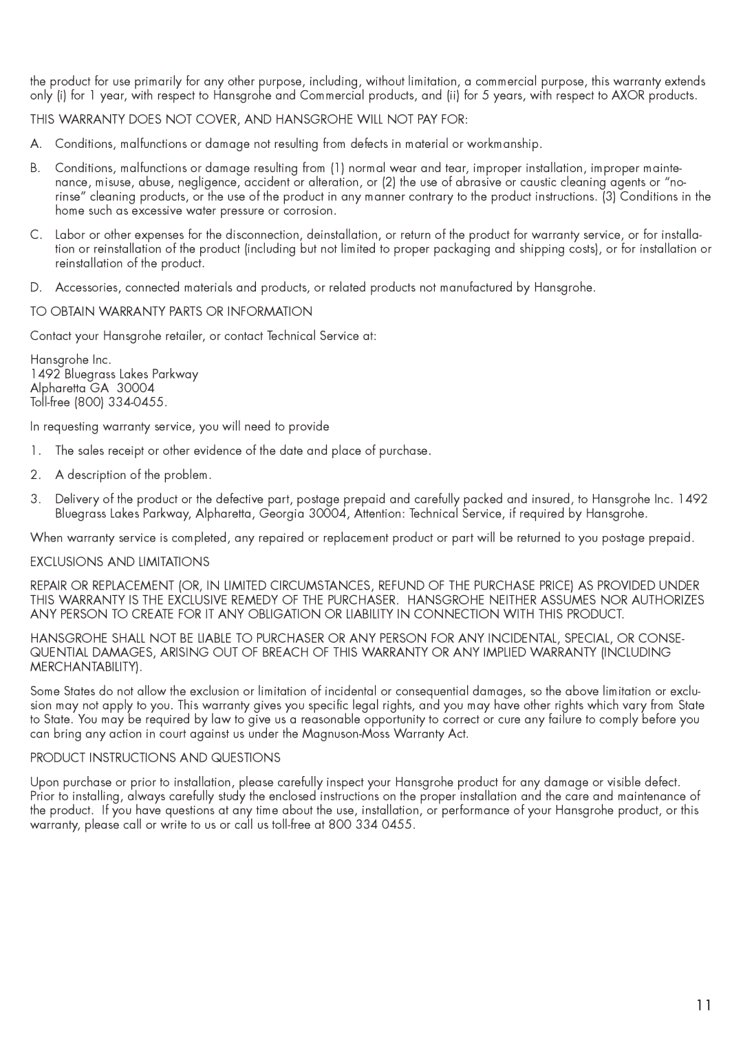 Axor 34213XX1 installation instructions This Warranty does not COVER, and Hansgrohe will not PAY for 