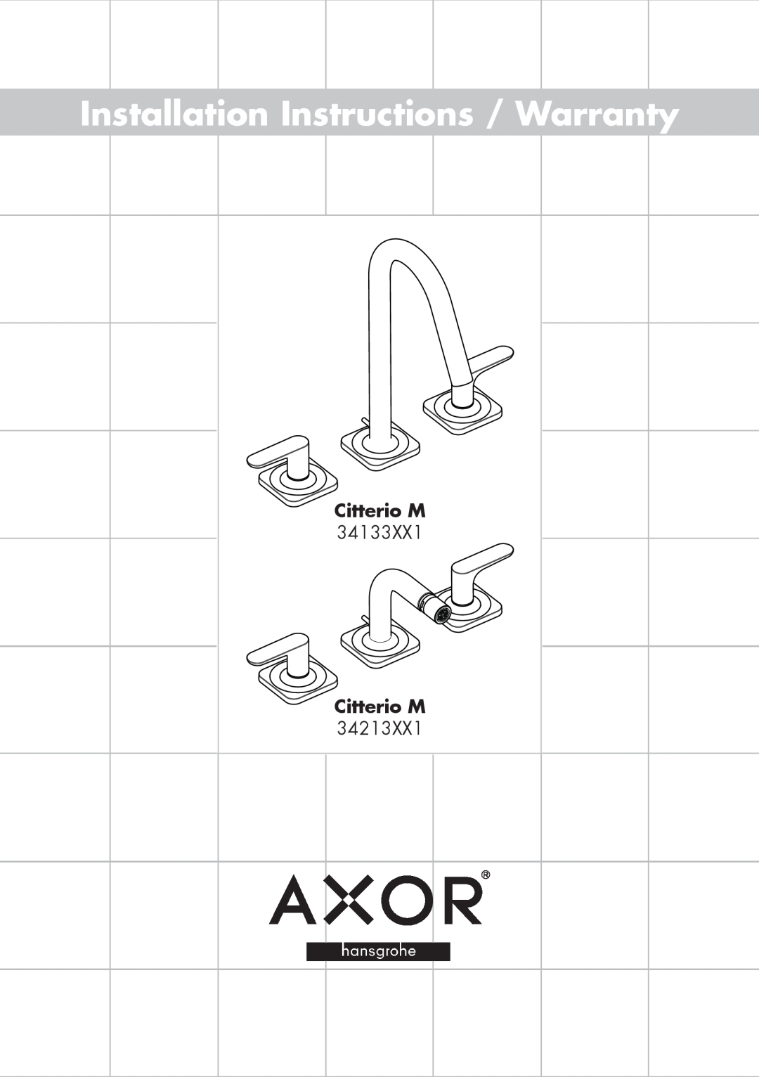 Axor 34213XX1 installation instructions Citterio M, Installation Instructions / Warranty, 34133XX1 