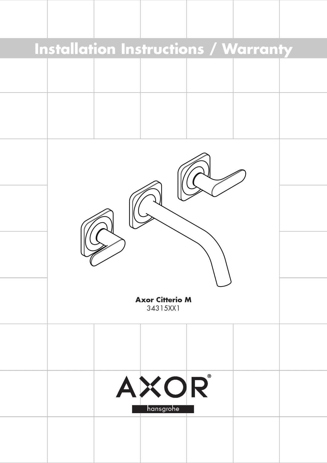 Axor 34315XX1 installation instructions Installation Instructions / Warranty, Axor Citterio M 
