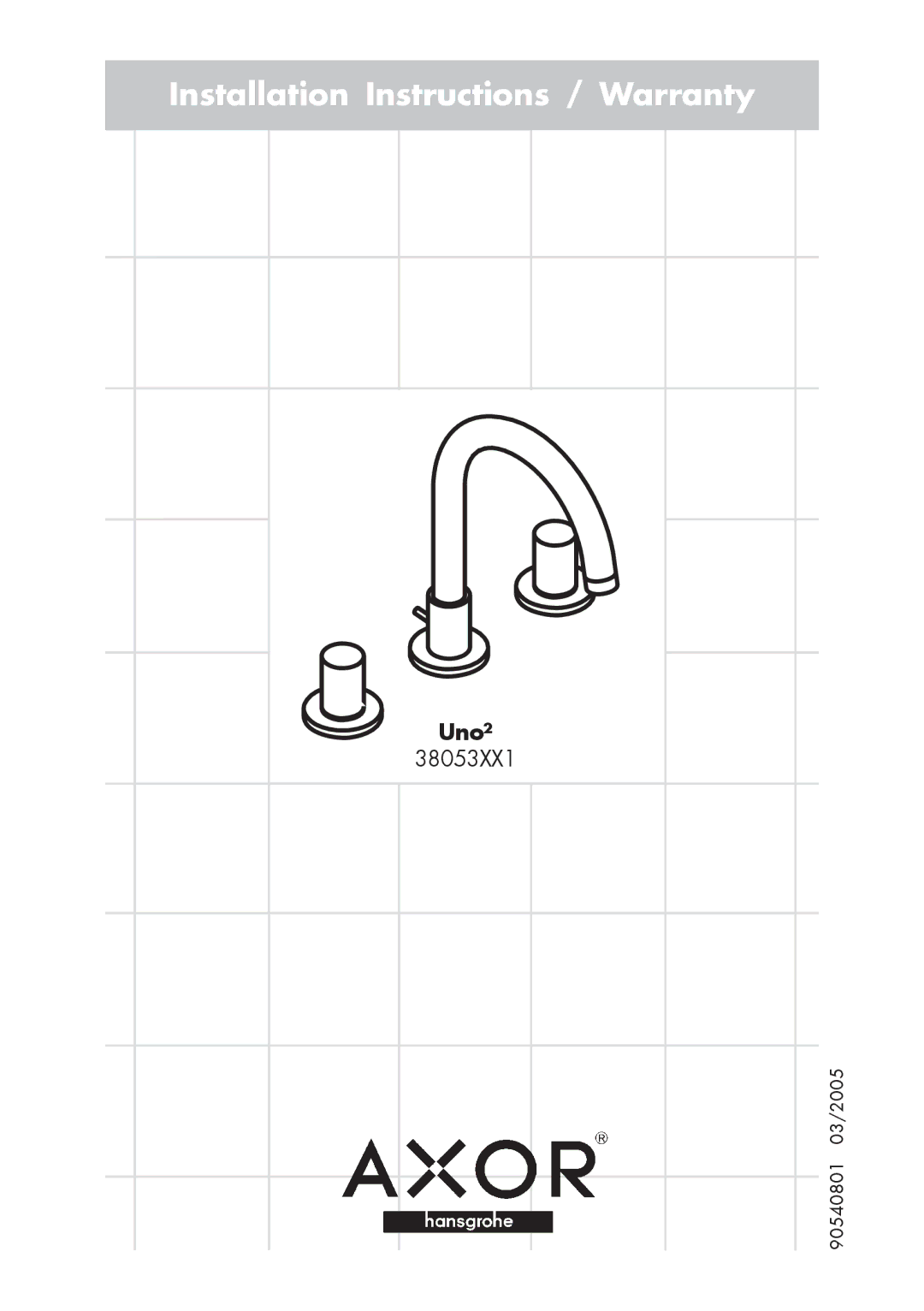 Axor 38053XX1 installation instructions Installation Instructions / Warranty, Uno² 