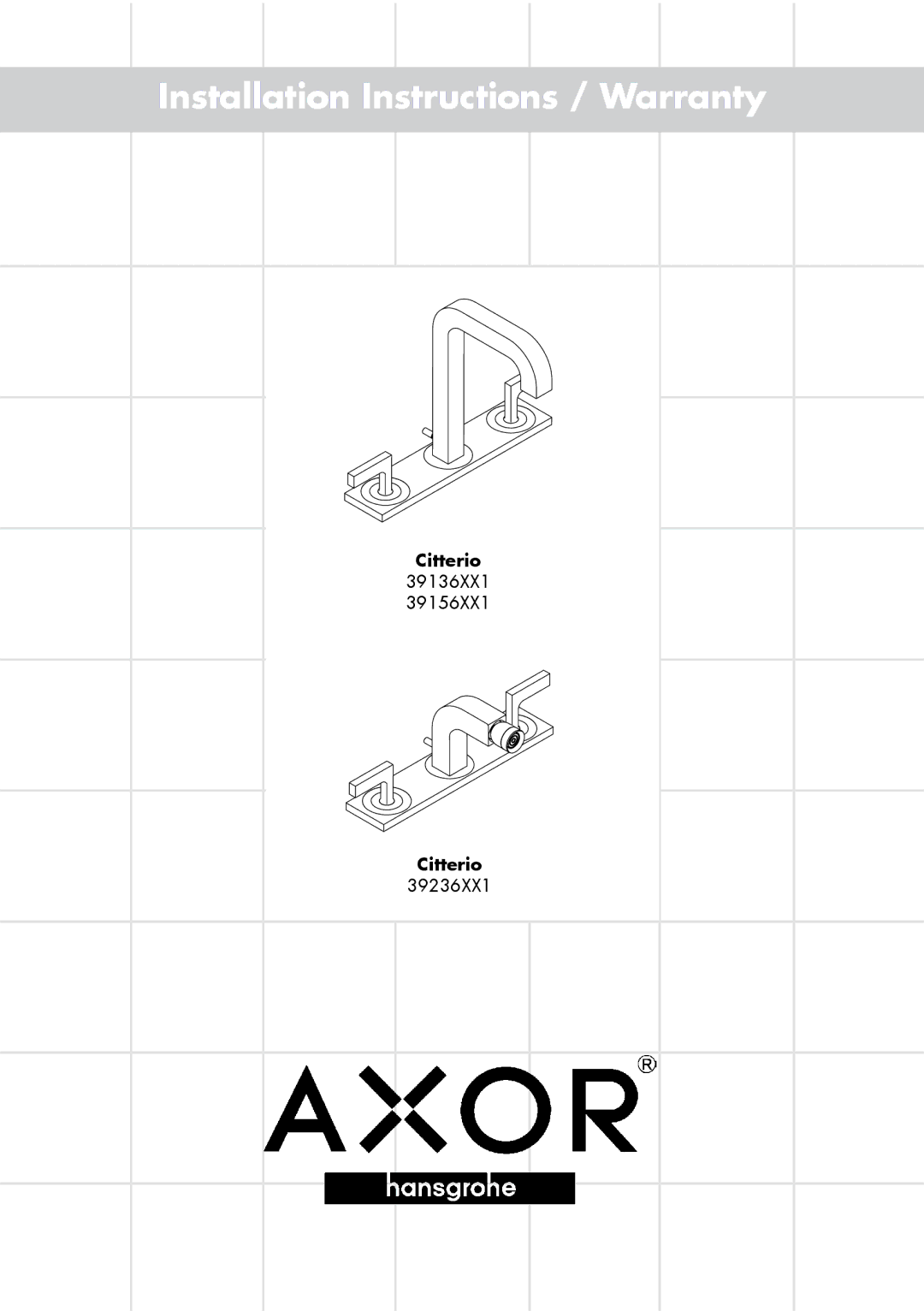 Axor 39136XX1, 39236XX1, 39156XX1 installation instructions Installation Instructions / Warranty 