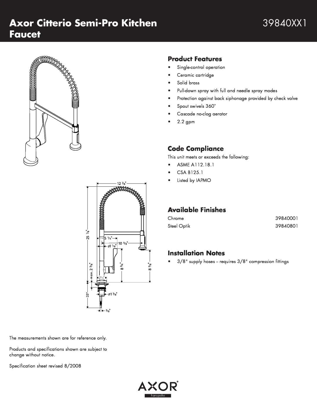 Axor 39840XX1 specifications Axor Citterio Semi-ProKitchen, Faucet, Product Features, Code Compliance, Available Finishes 