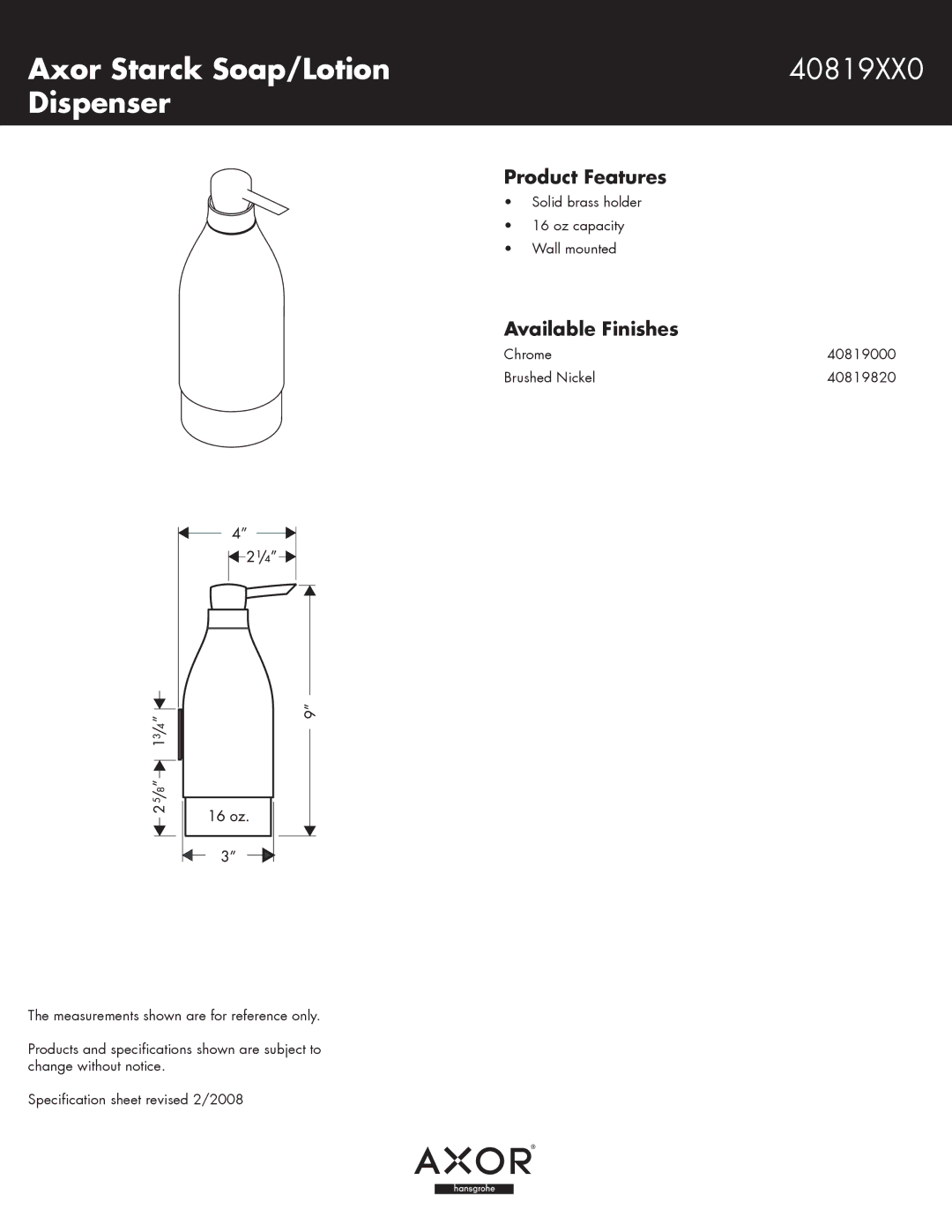 Axor specifications Axor Starck Soap/Lotion 40819XX0 Dispenser, Product Features, Available Finishes 