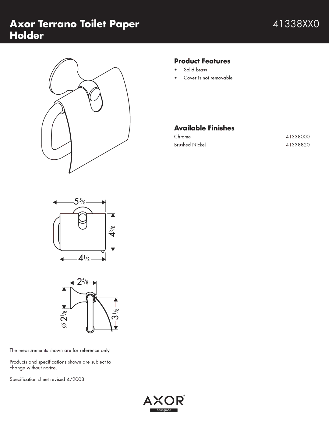 Axor 41338820, 41338000 specifications Axor Terrano Toilet Paper 41338XX0 Holder, Product Features, Available Finishes 