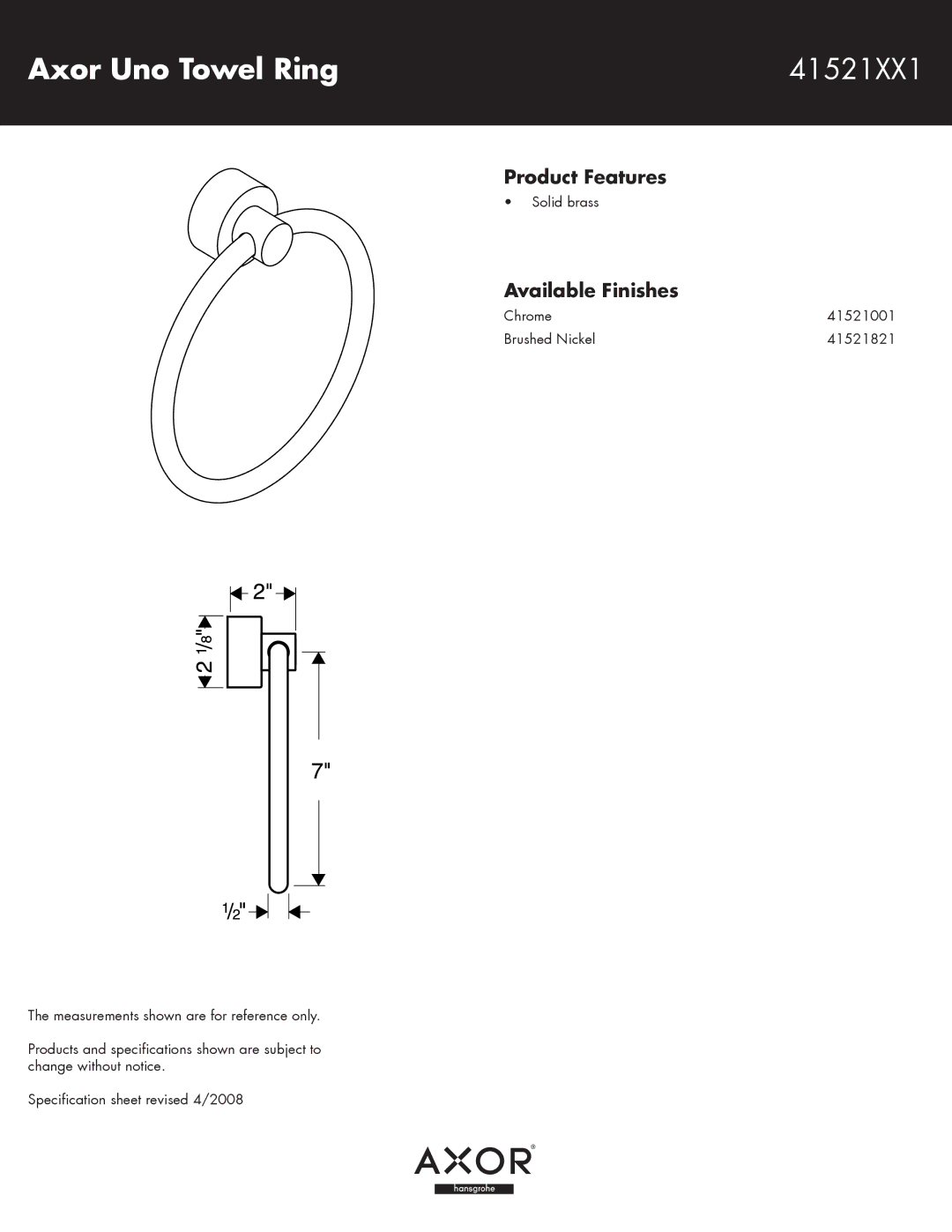 Axor specifications Axor Uno Towel Ring 41521XX1, Product Features, Available Finishes 