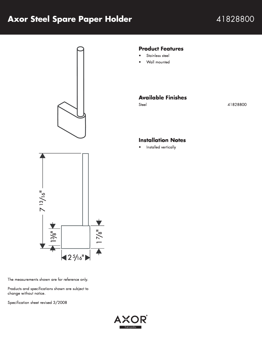 Axor 41828800 specifications Axor Steel Spare Paper Holder, Product Features, Available Finishes, Installation Notes 
