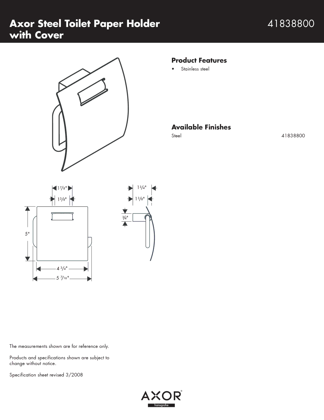 Axor specifications Axor Steel Toilet Paper Holder 41838800 With Cover, Product Features, Available Finishes 