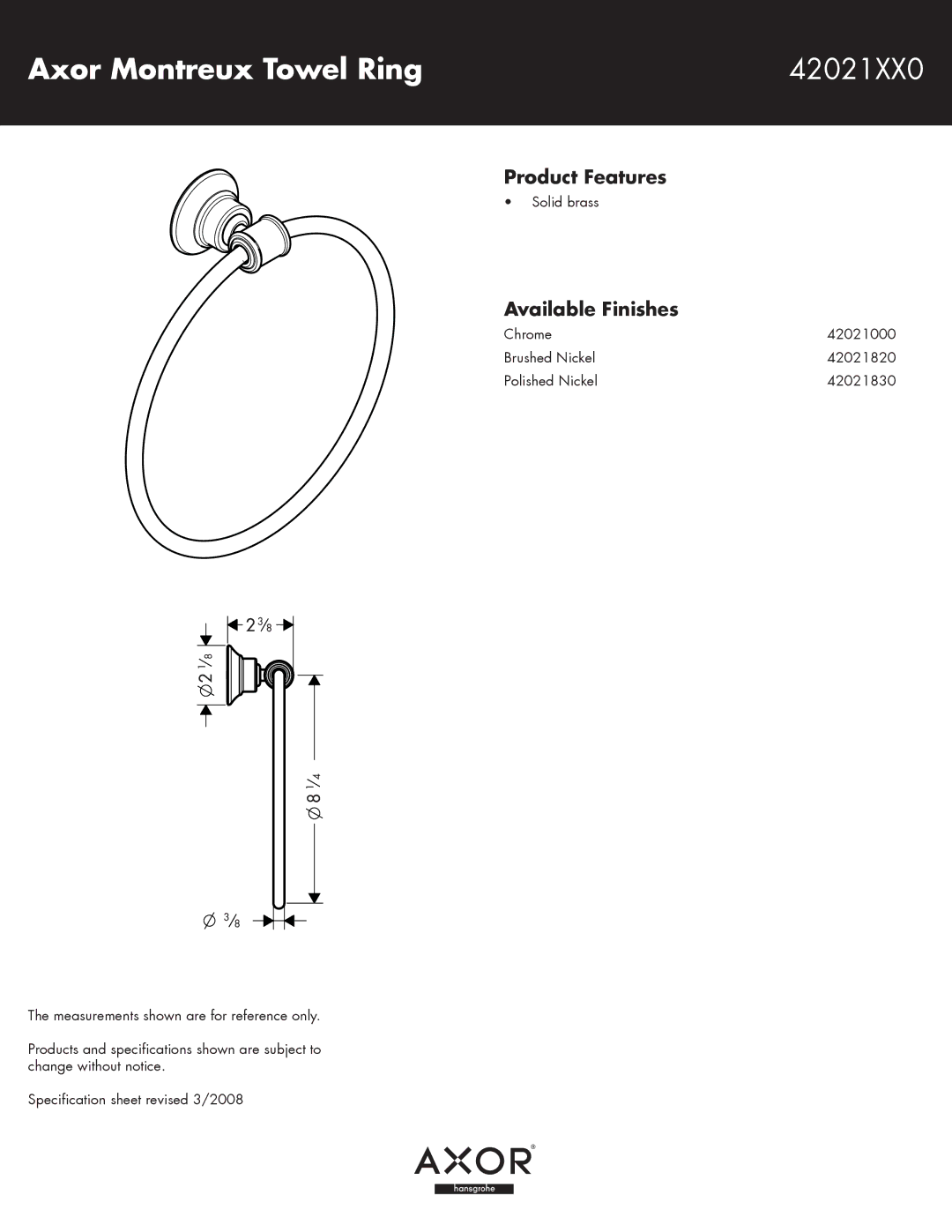 Axor 42021820, 42021000, 42021830 specifications Axor Montreux Towel Ring 42021XX0, Product Features, Available Finishes 