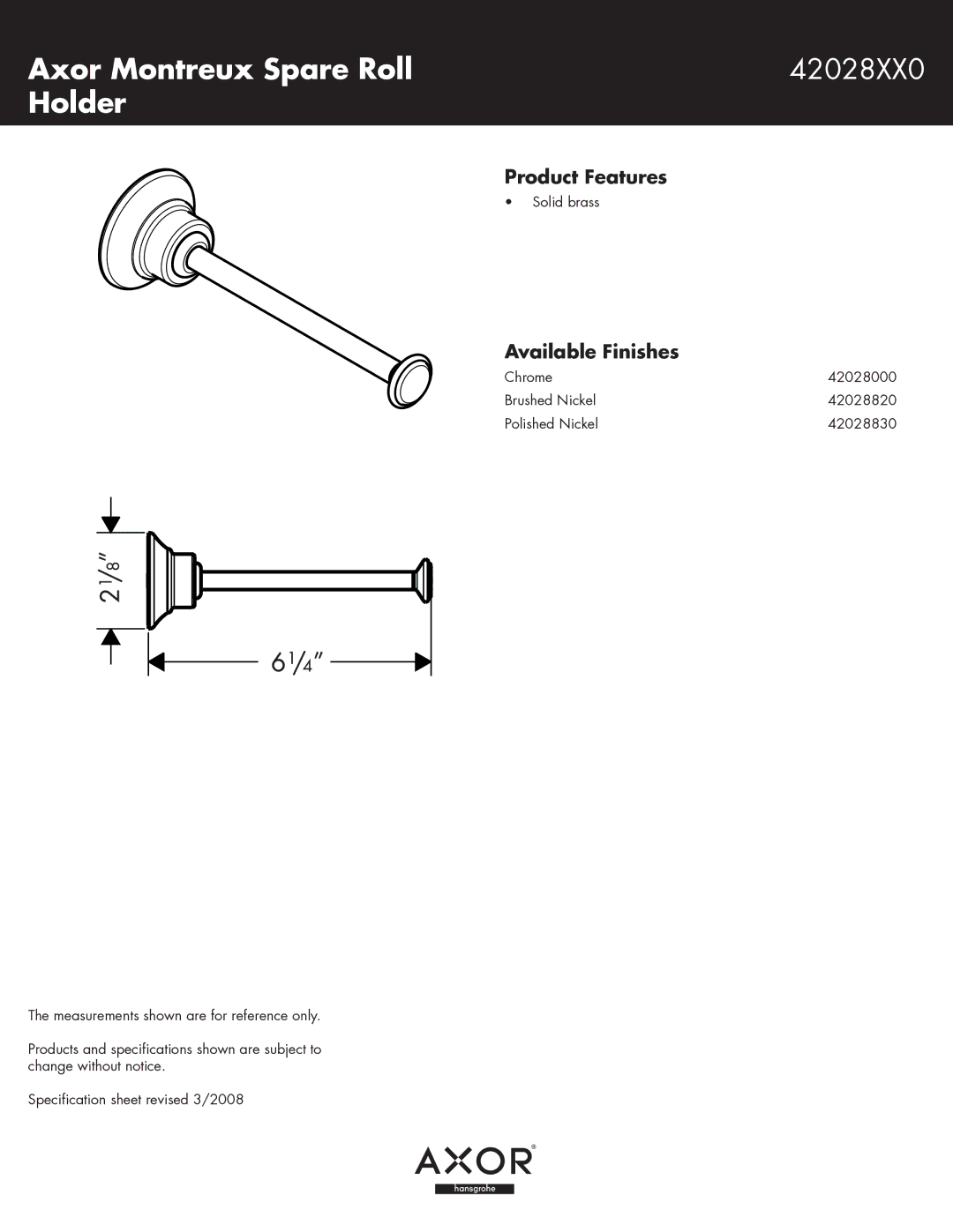 Axor 42028830, 42028820 specifications Axor Montreux Spare Roll 42028XX0 Holder, Product Features, Available Finishes 